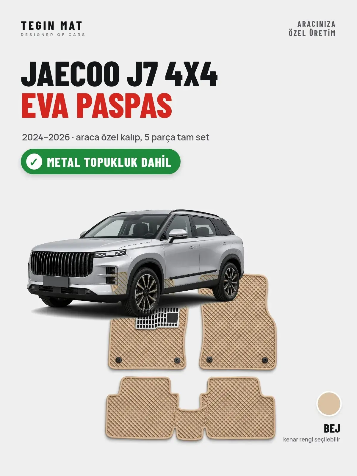 Jaecoo J7 4X4 EVA Oto Paspas Tam Set (2024–2026) Bej – Metal Topukluk Dahil (1)