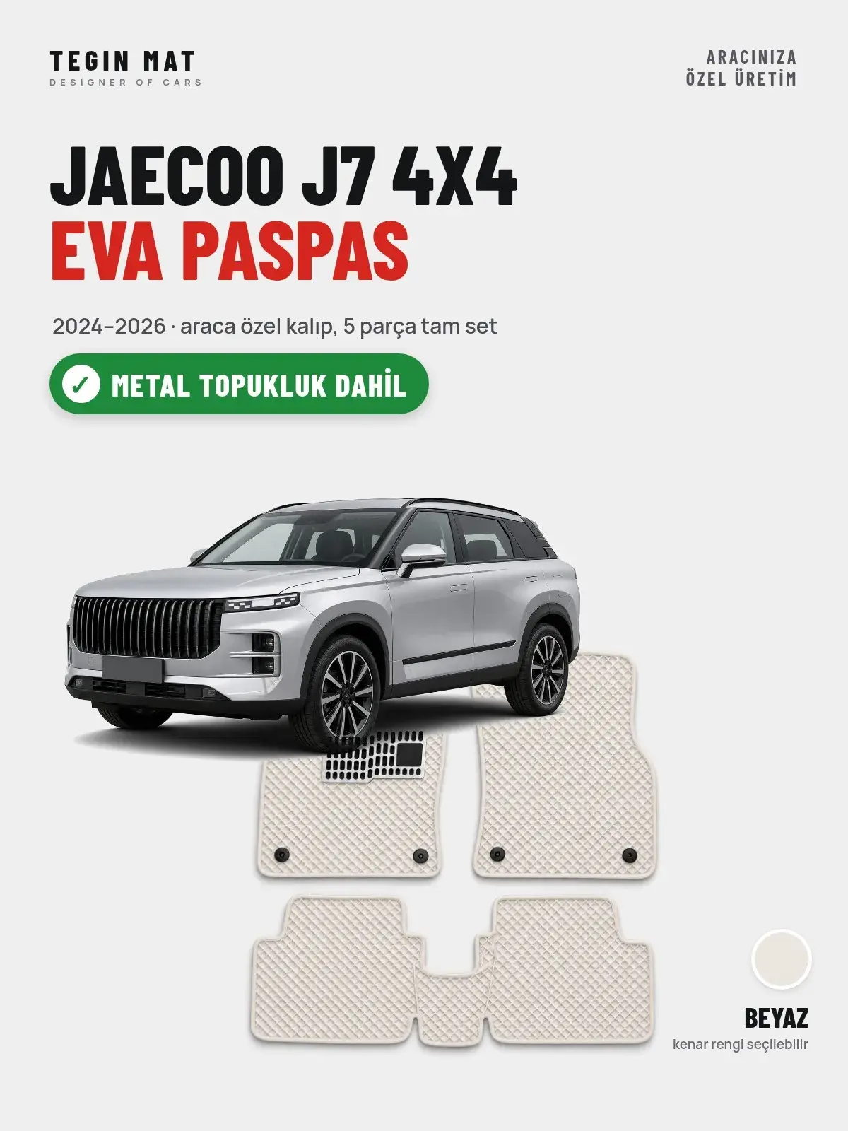 Jaecoo J7 4X4 EVA Oto Paspas Tam Set (2024–2026) Beyaz – Metal Topukluk Dahil (1)
