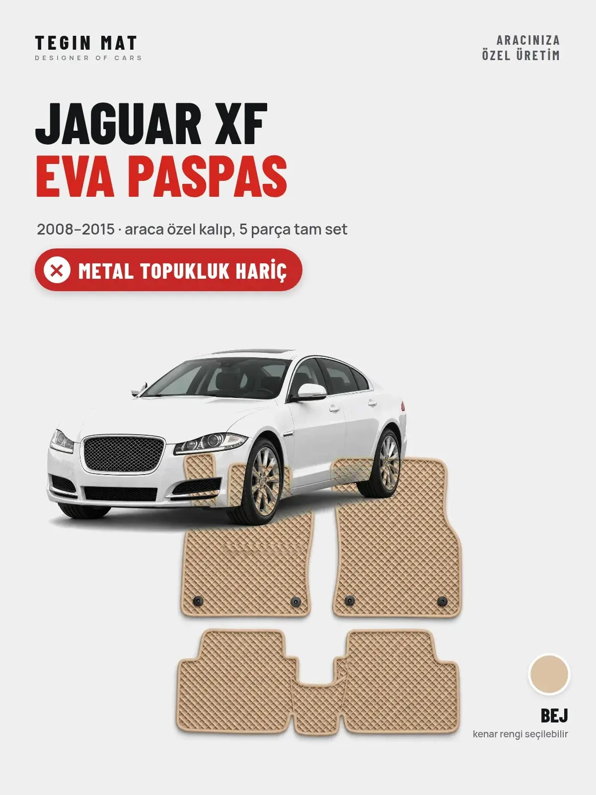Jaguar XF EVA Oto Paspas Tam Set (2008–2015) Bej – Metal Topukluk Hariç (1)