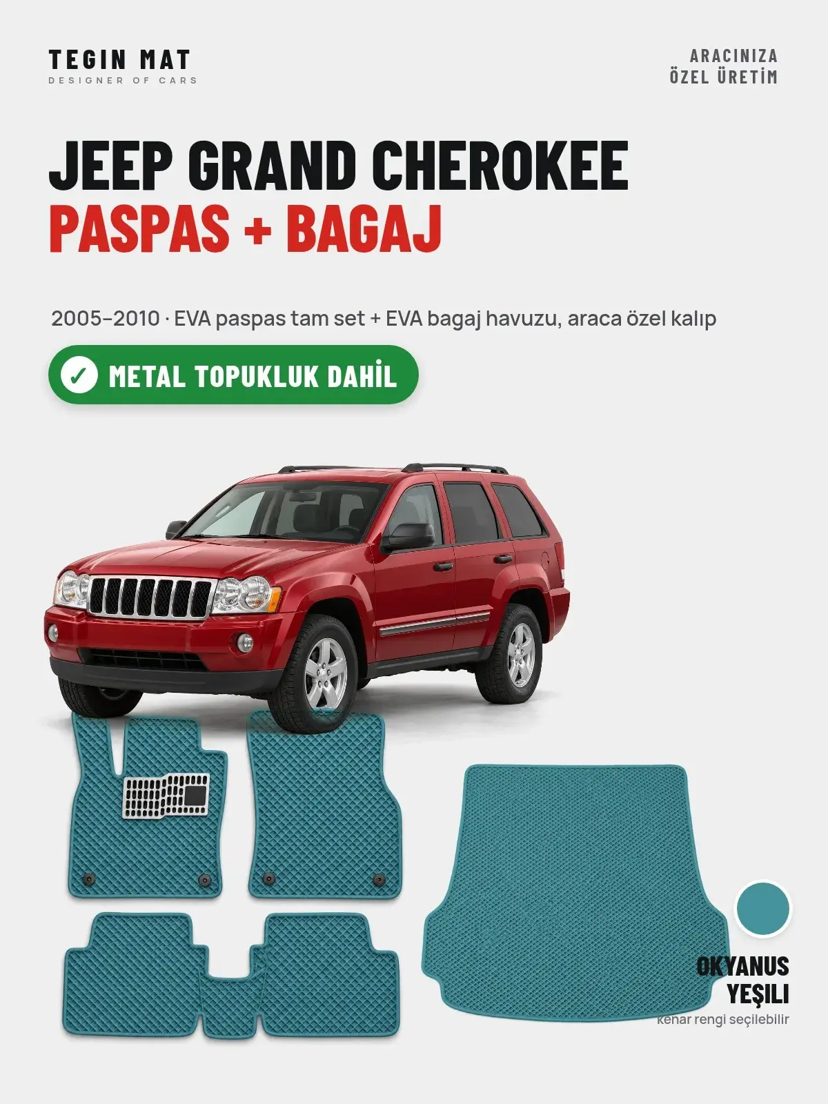 Jeep Grand Cherokee EVA Paspas + Bagaj Havuzu Seti (2005–2010) Okyanus Yeşili – Metal Topukluk Dahil (1)