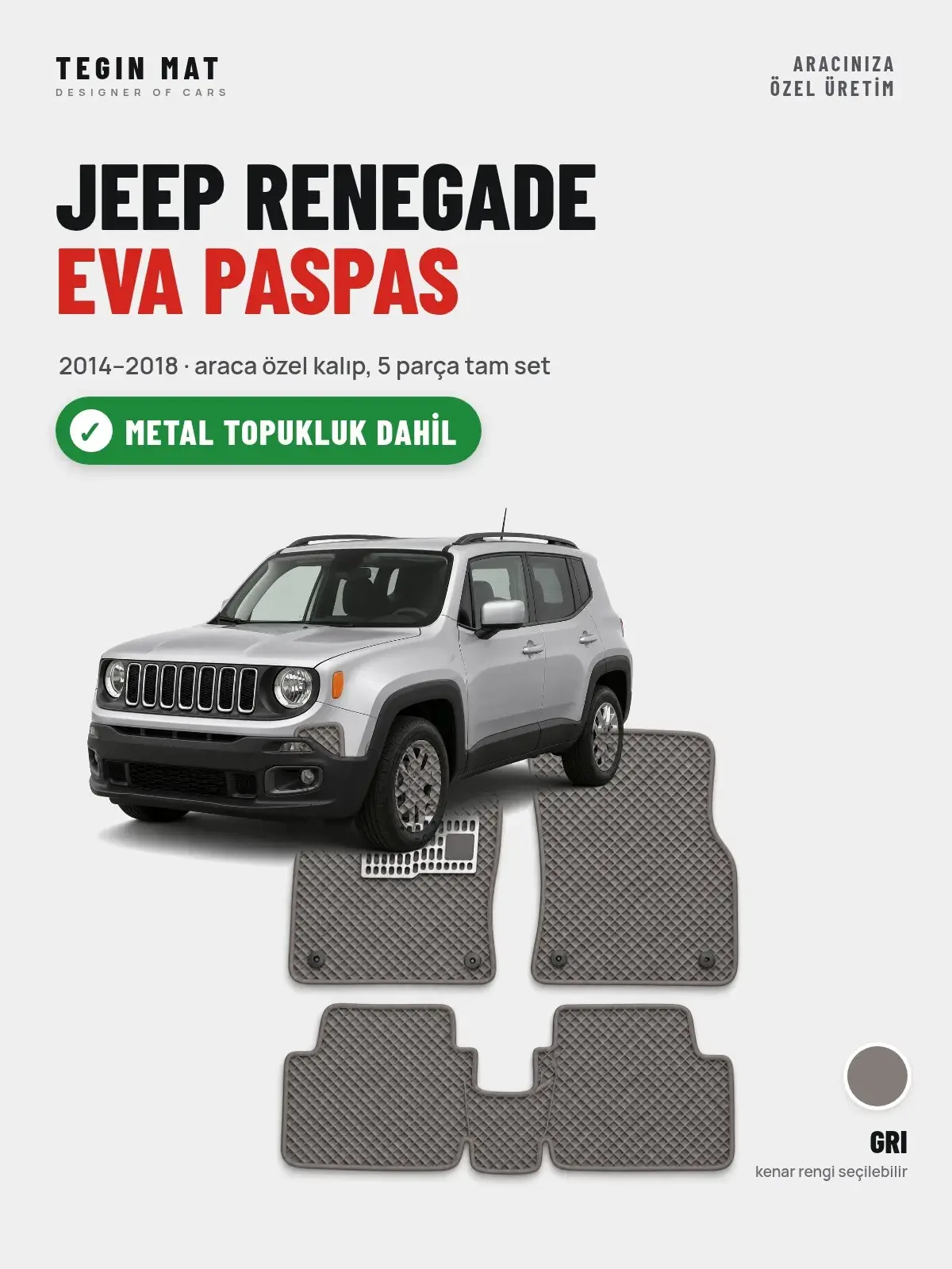 Jeep Renegade EVA Oto Paspas Tam Set (2014–2018) Gri – Metal Topukluk Dahil (1)