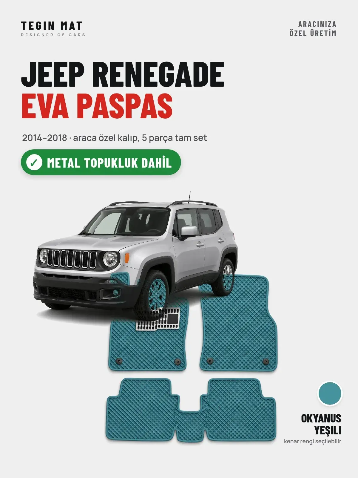 Jeep Renegade EVA Oto Paspas Tam Set (2014–2018) Okyanus Yeşili – Metal Topukluk Dahil (1)