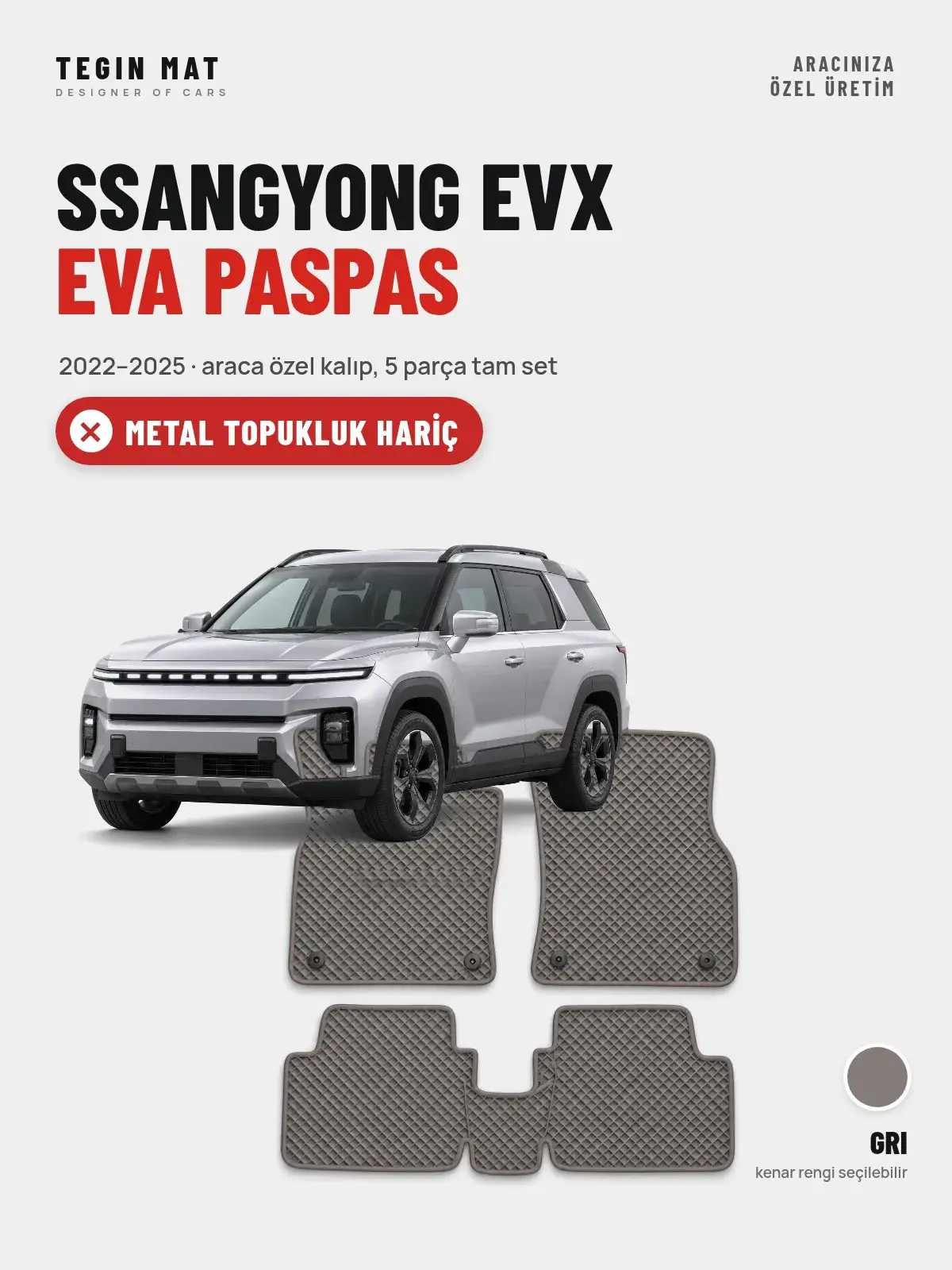 SsangYong EVX EVA Oto Paspas Tam Set (2022–2025) Gri – Metal Topukluk Hariç (1)