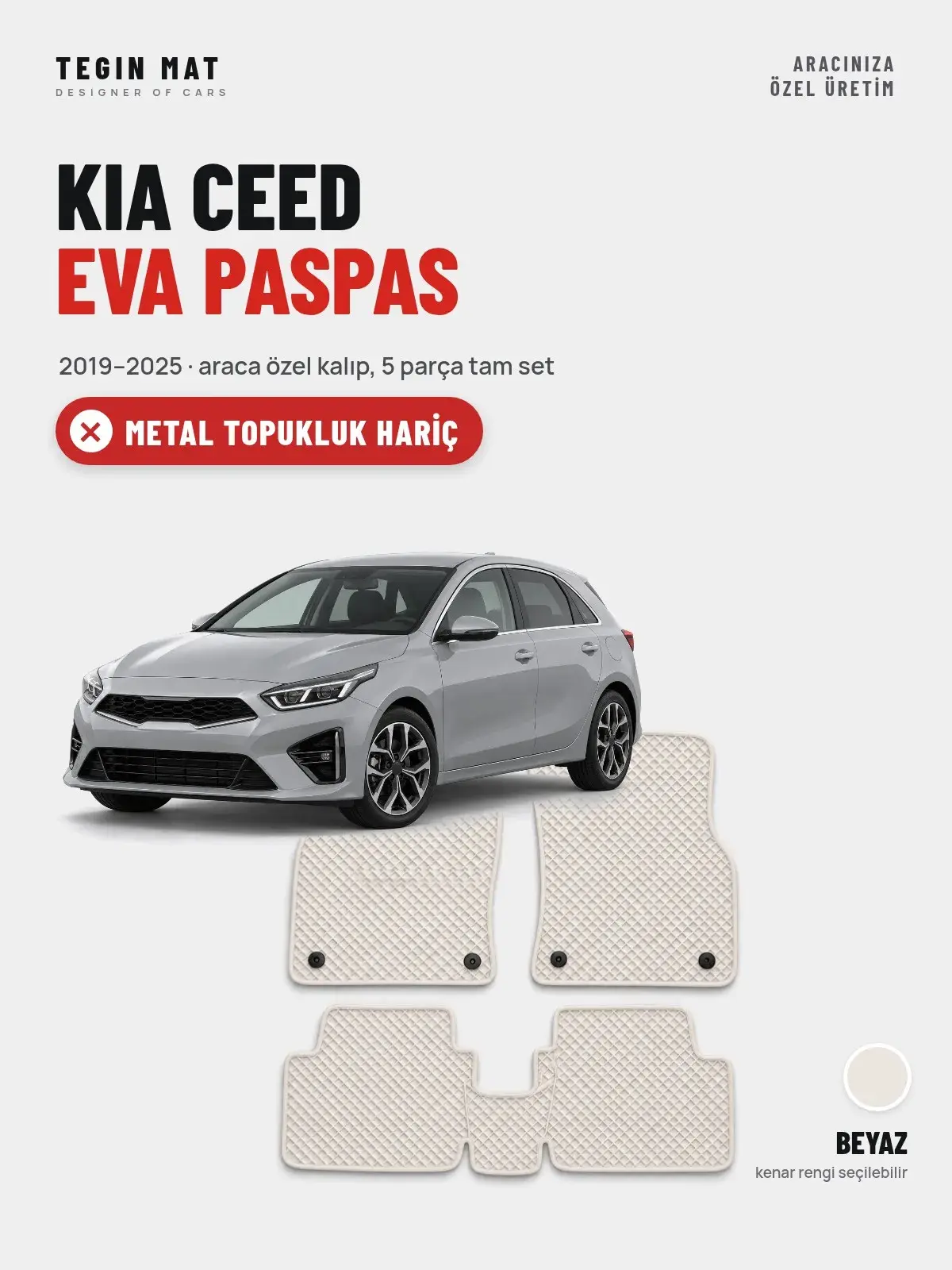 Kia Ceed EVA Oto Paspas Tam Set (2019–2025) Beyaz – Metal Topukluk Hariç (1)