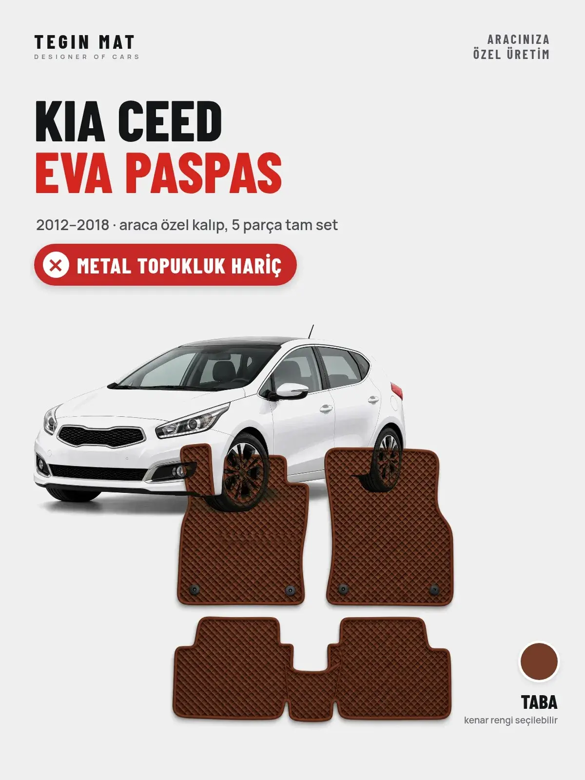 Kia Ceed EVA Oto Paspas Tam Set (2012–2018) Taba – Metal Topukluk Hariç (1)