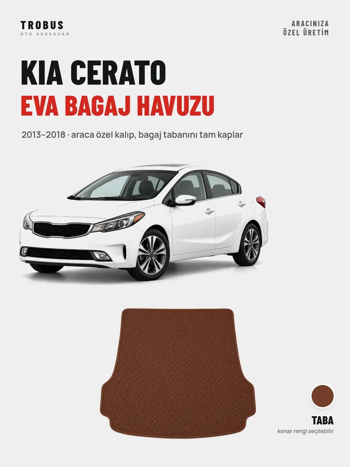 Kia Cerato EVA Bagaj Havuzu (2013–2018) Taba – Araca Özel Kalıp (1)