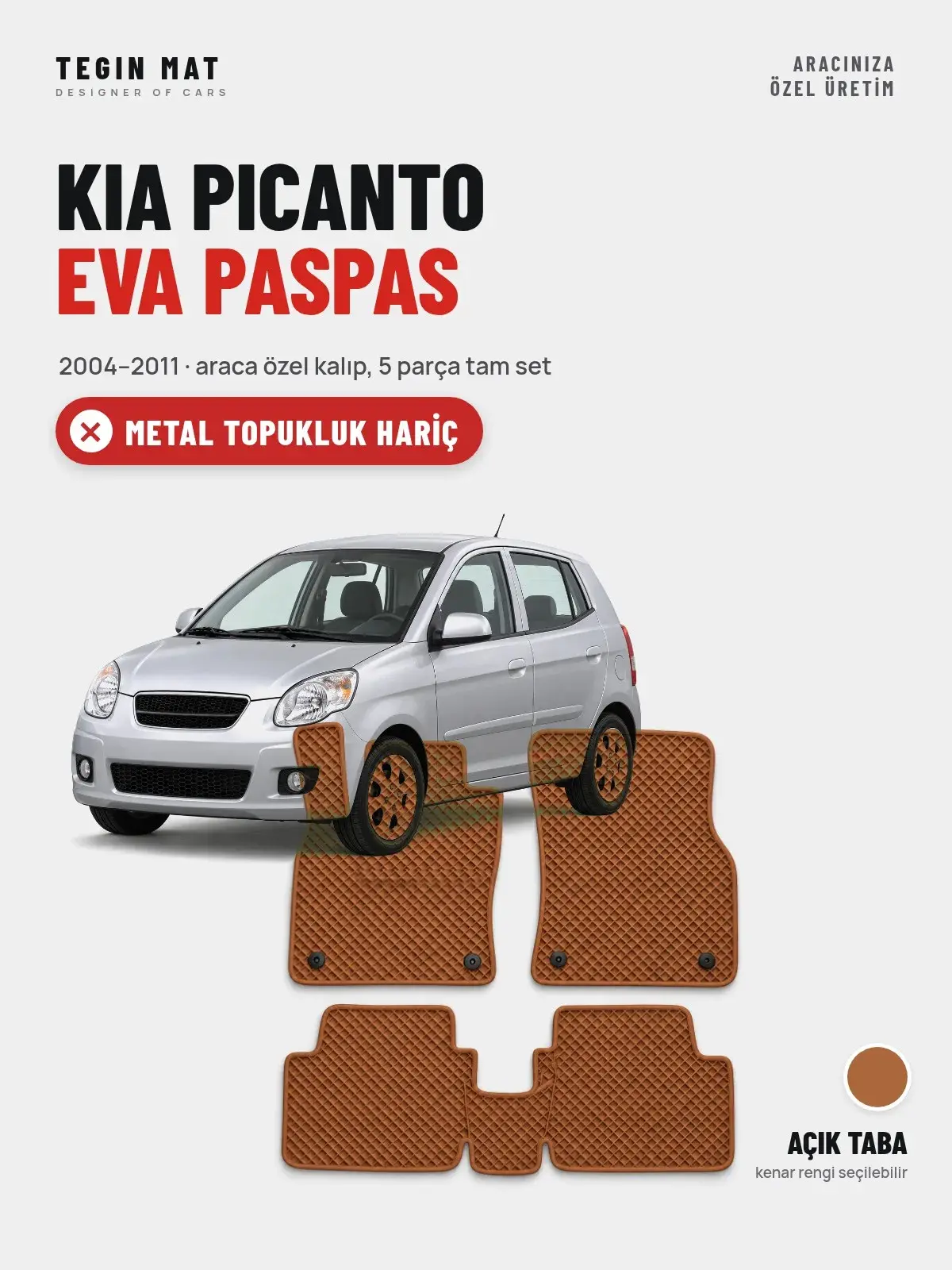 Kia Picanto EVA Oto Paspas Tam Set (2004–2011) Açık Taba – Metal Topukluk Hariç (1)