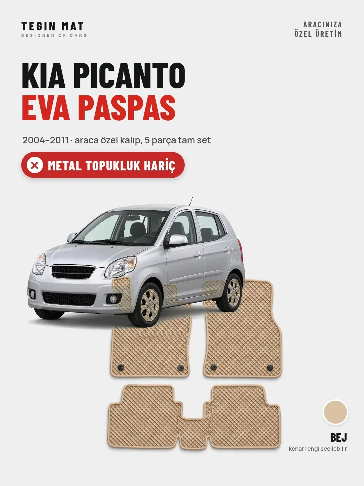 Kia Picanto EVA Oto Paspas Tam Set (2004–2011) Bej – Metal Topukluk Hariç (1)