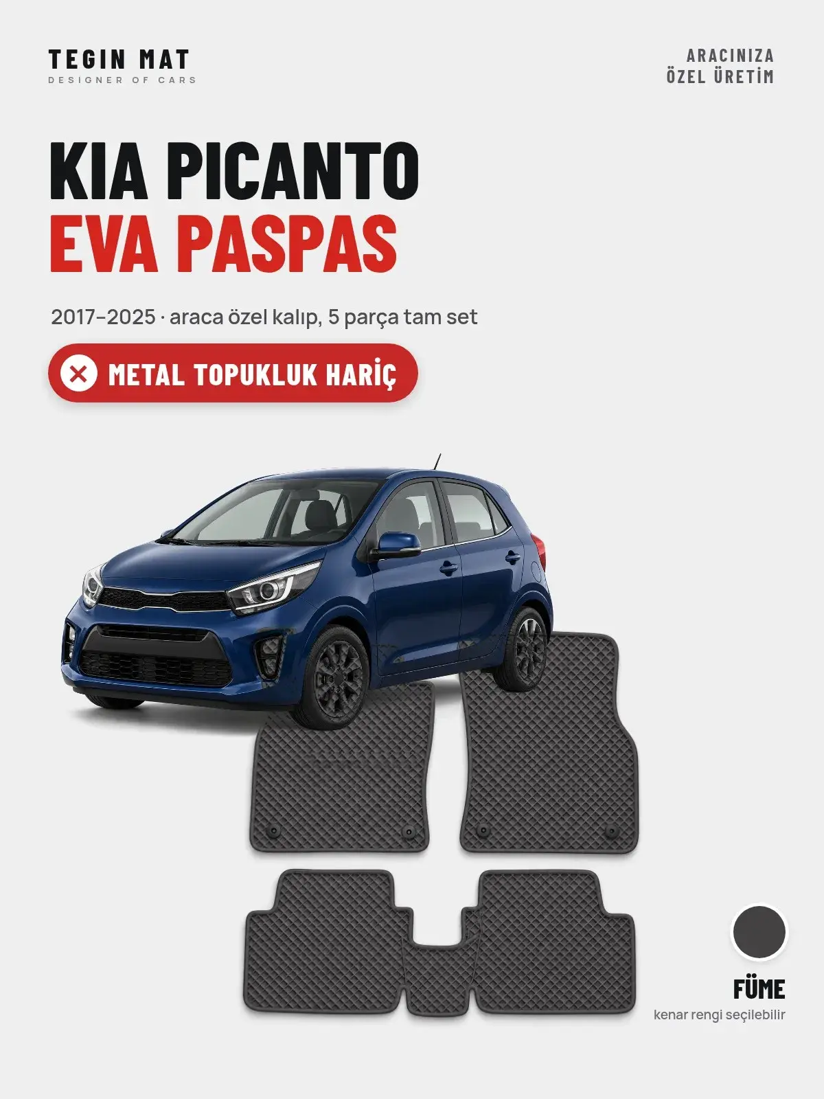 Kia Picanto EVA Oto Paspas Tam Set (2017–2025) Füme – Metal Topukluk Hariç (1)