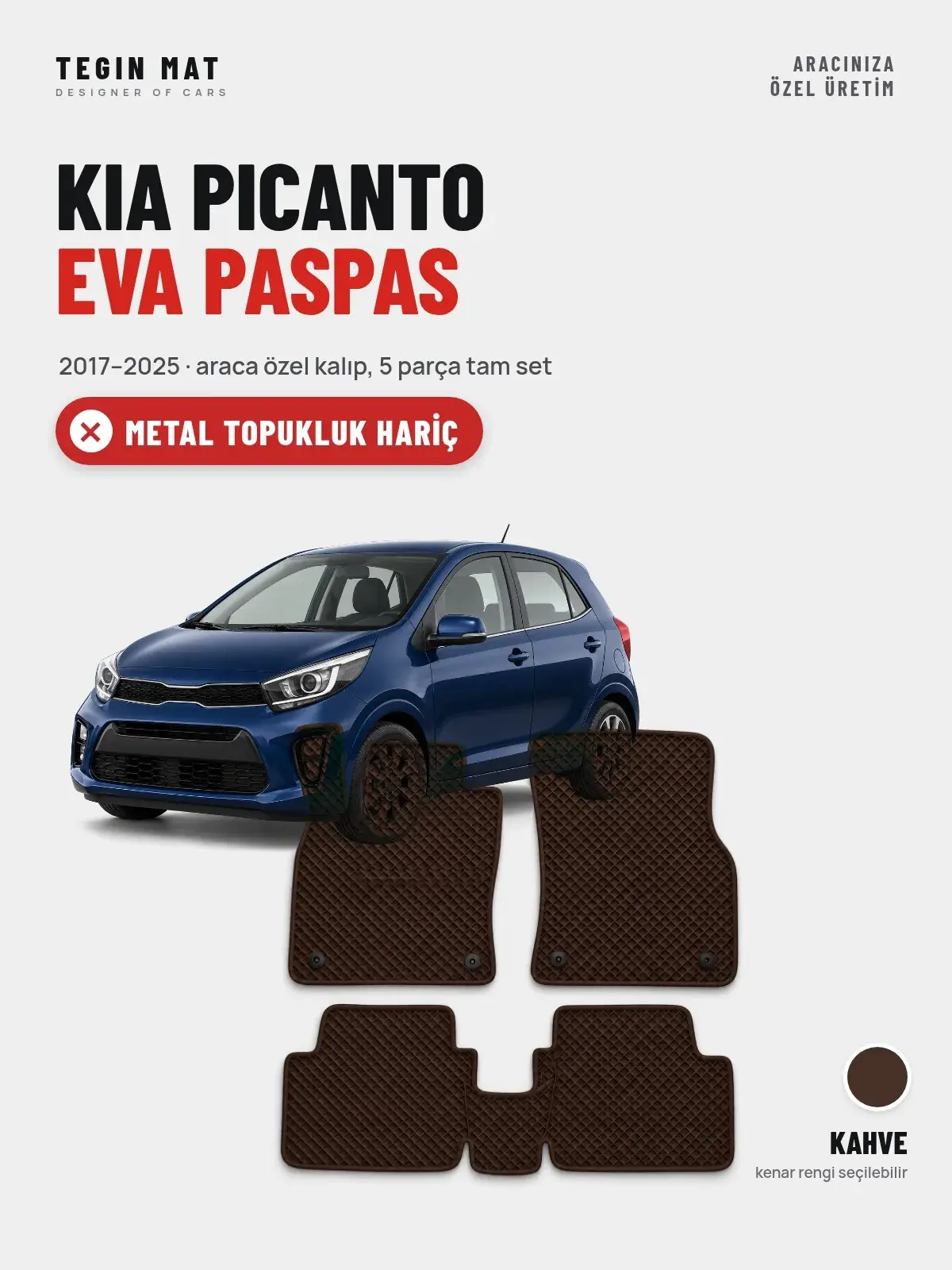 Kia Picanto EVA Oto Paspas Tam Set (2017–2025) Kahve – Metal Topukluk Hariç (1)