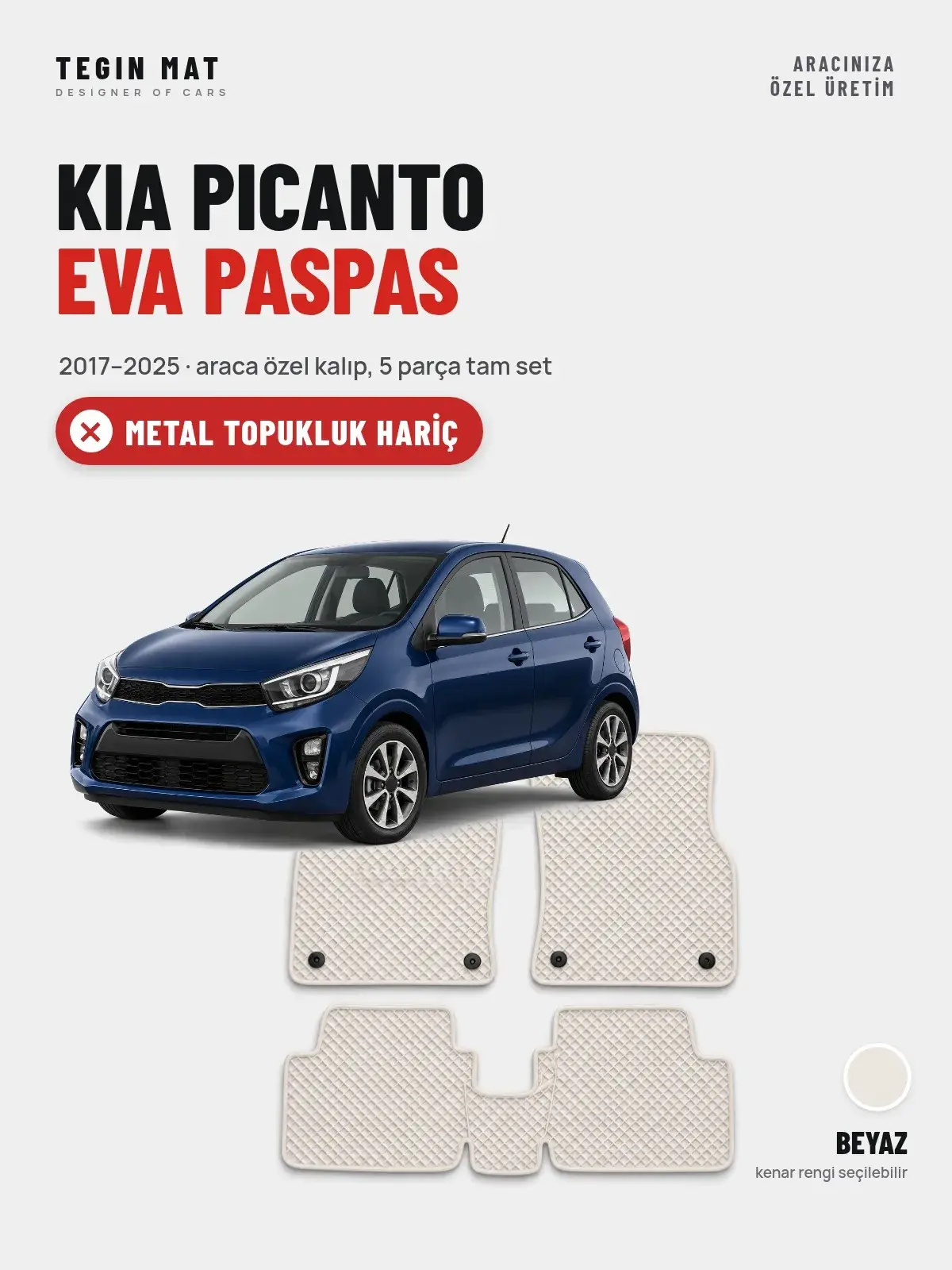 Kia Picanto EVA Oto Paspas Tam Set (2017–2025) Beyaz – Metal Topukluk Hariç (1)