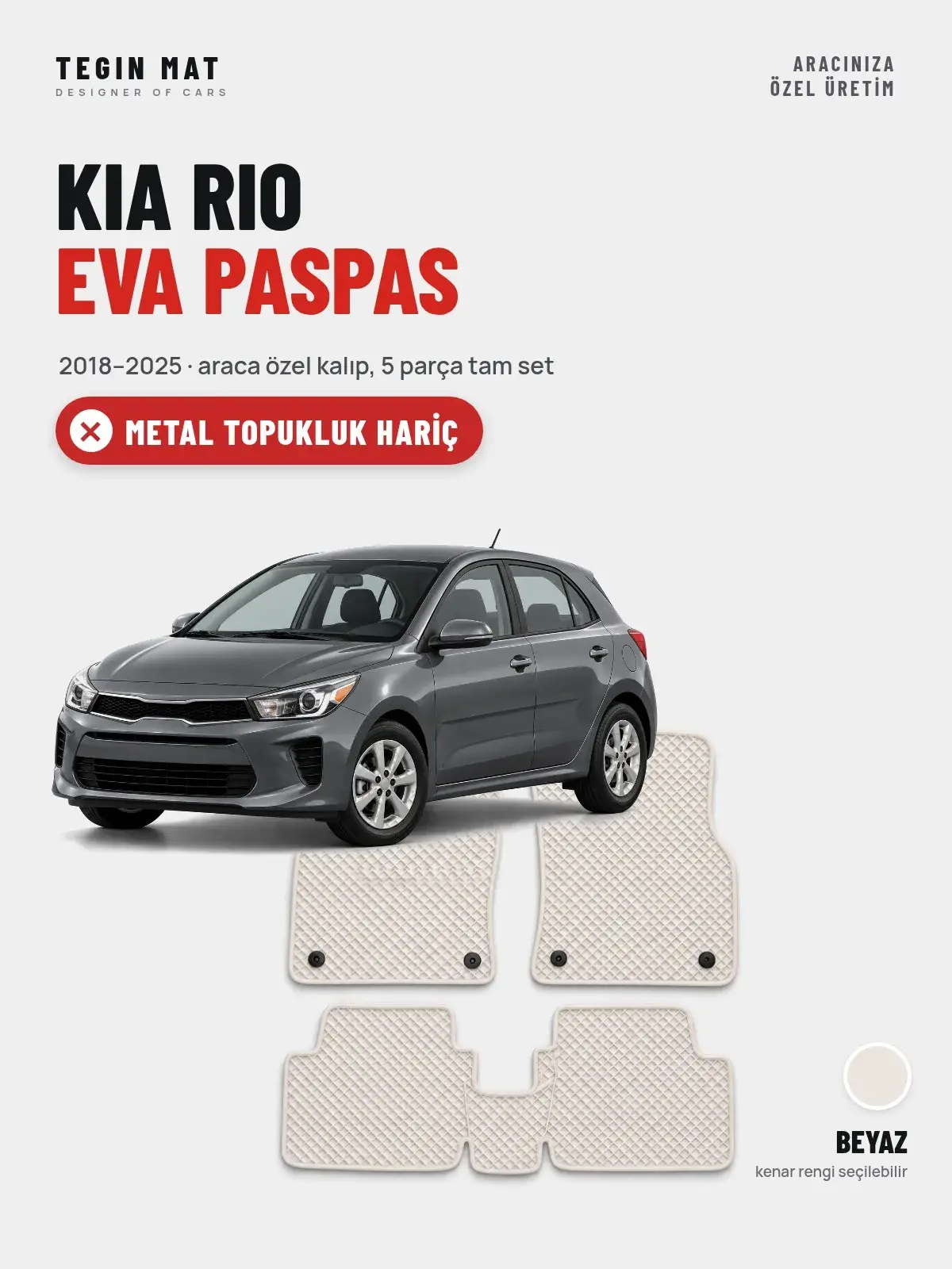 Kia Rio EVA Oto Paspas Tam Set (2018–2025) Beyaz – Metal Topukluk Hariç (1)