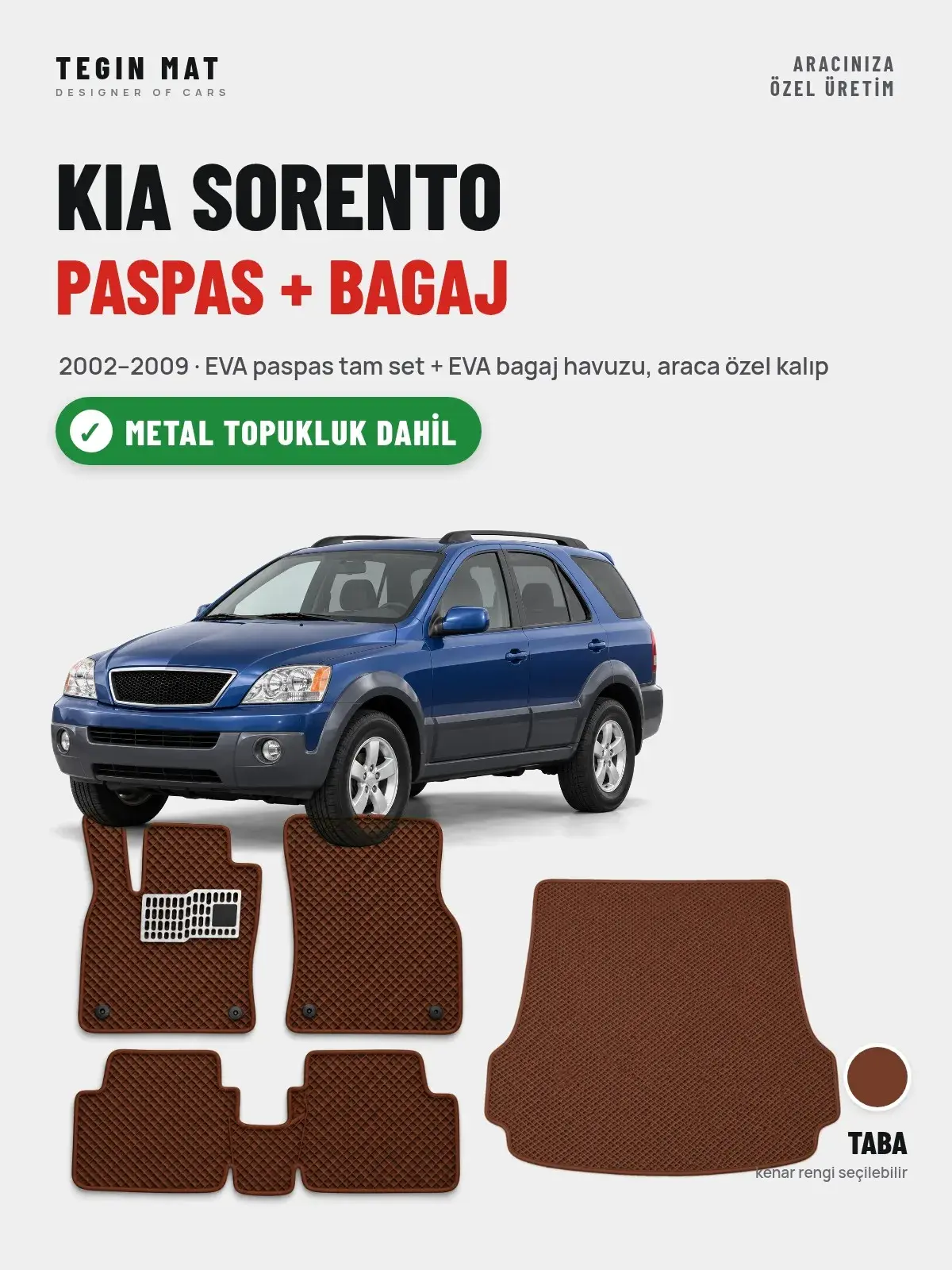 Kia Sorento EVA Paspas + Bagaj Havuzu Seti (2002–2009) Taba – Metal Topukluk Dahil (1)