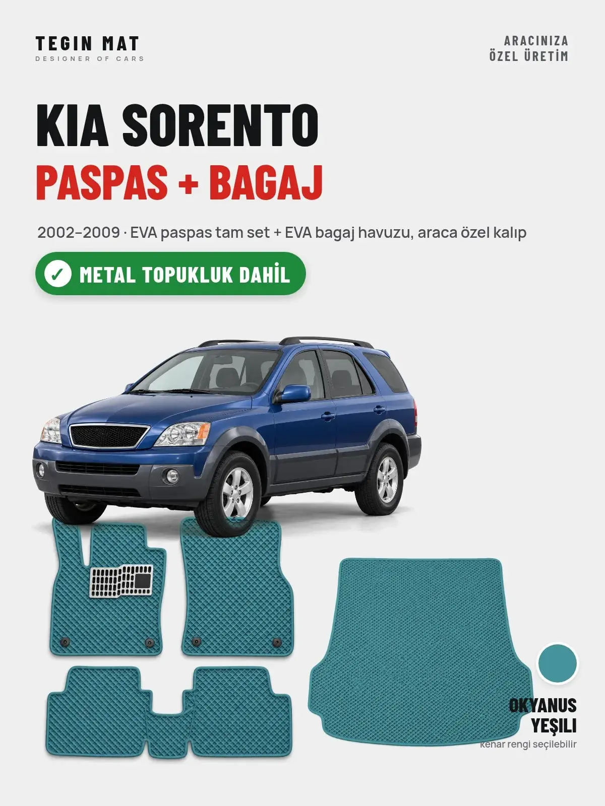 Kia Sorento EVA Paspas + Bagaj Havuzu Seti (2002–2009) Okyanus Yeşili – Metal Topukluk Dahil (1)