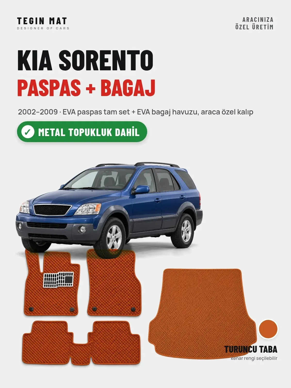 Kia Sorento EVA Paspas + Bagaj Havuzu Seti (2002–2009) Turuncu Taba – Metal Topukluk Dahil (1)