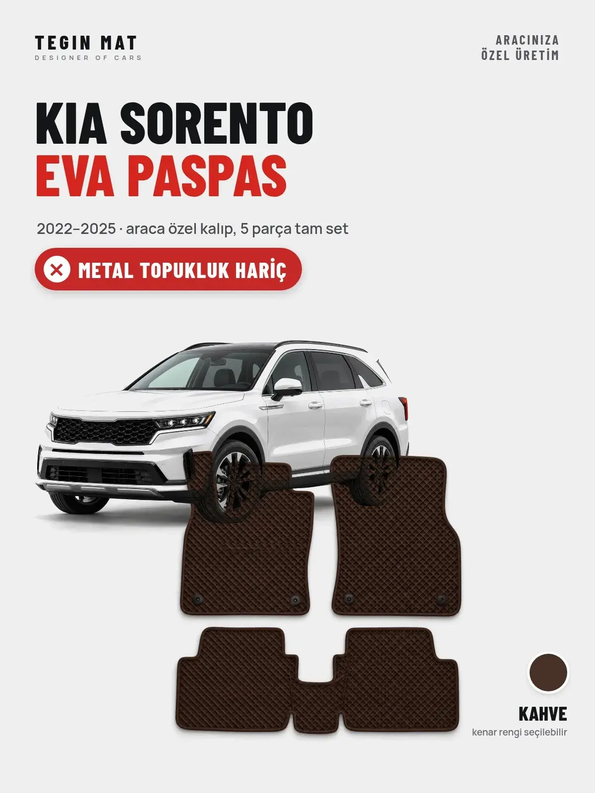 Kia Sorento EVA Oto Paspas Tam Set (2022–2025) Kahve – Metal Topukluk Hariç (1)