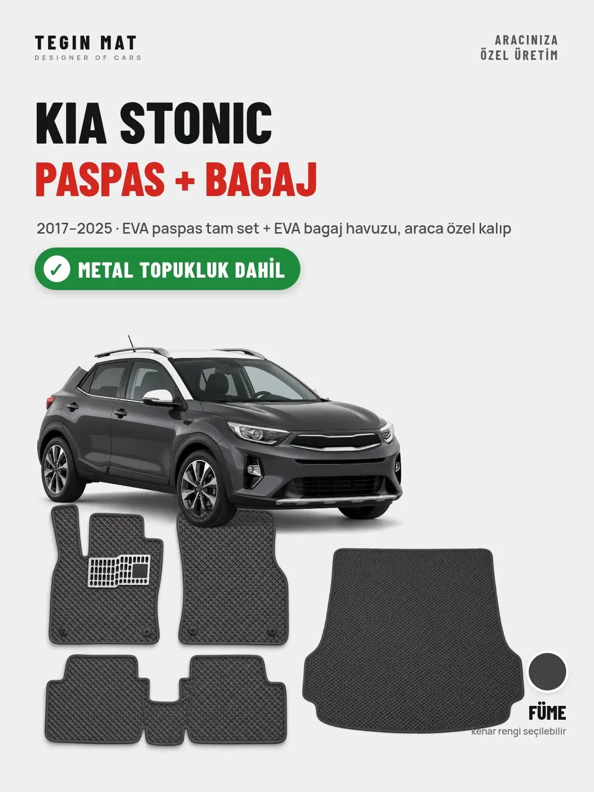 Kia Stonic EVA Paspas + Bagaj Havuzu Seti (2017–2025) Füme – Metal Topukluk Dahil (1)