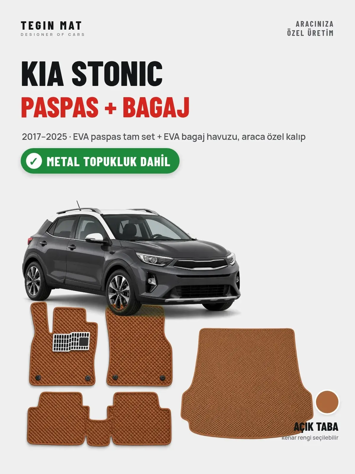 Kia Stonic EVA Paspas + Bagaj Havuzu Seti (2017–2025) Açık Taba – Metal Topukluk Dahil (1)