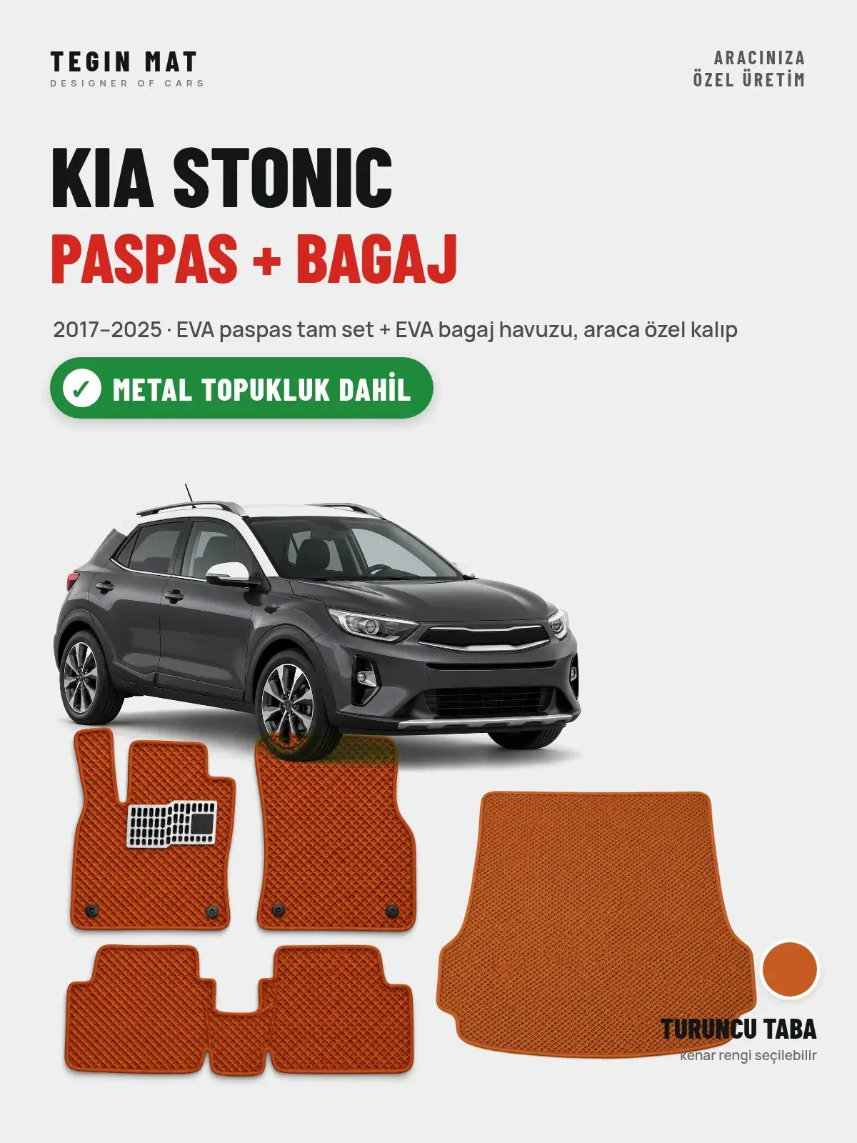 Kia Stonic EVA Paspas + Bagaj Havuzu Seti (2017–2025) Turuncu Taba – Metal Topukluk Dahil (1)