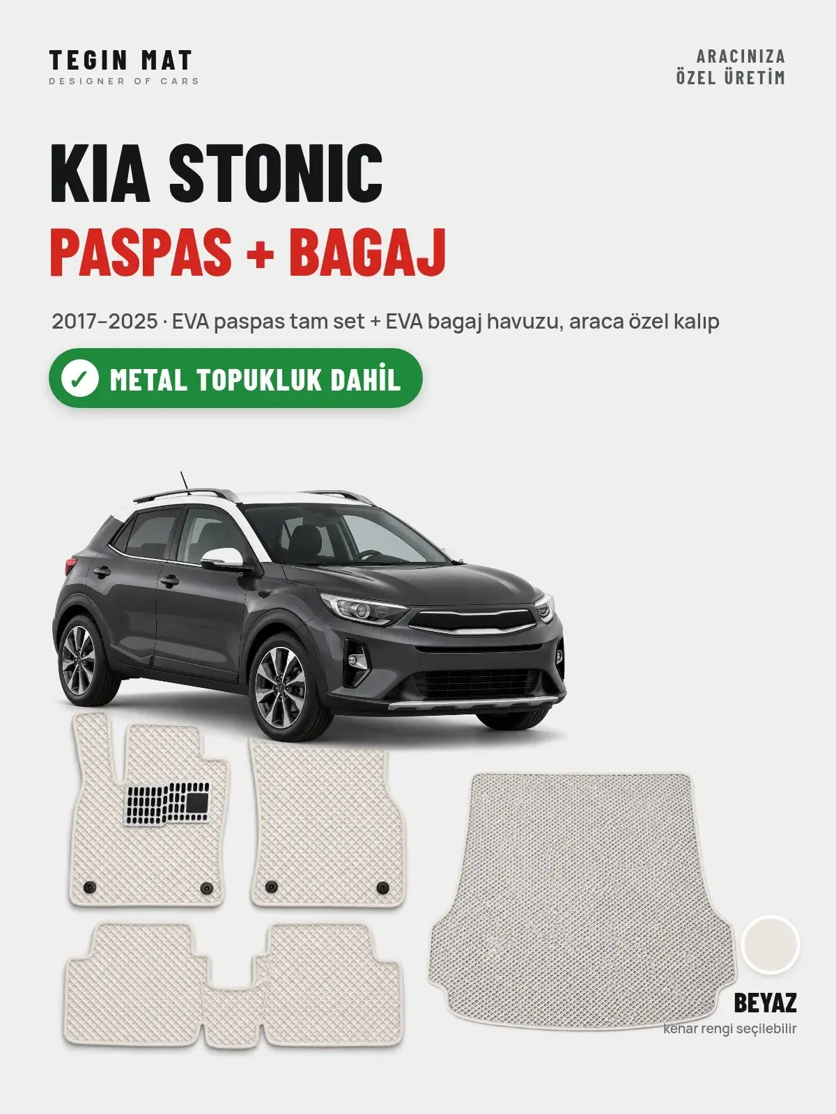 Kia Stonic EVA Paspas + Bagaj Havuzu Seti (2017–2025) Beyaz – Metal Topukluk Dahil (1)