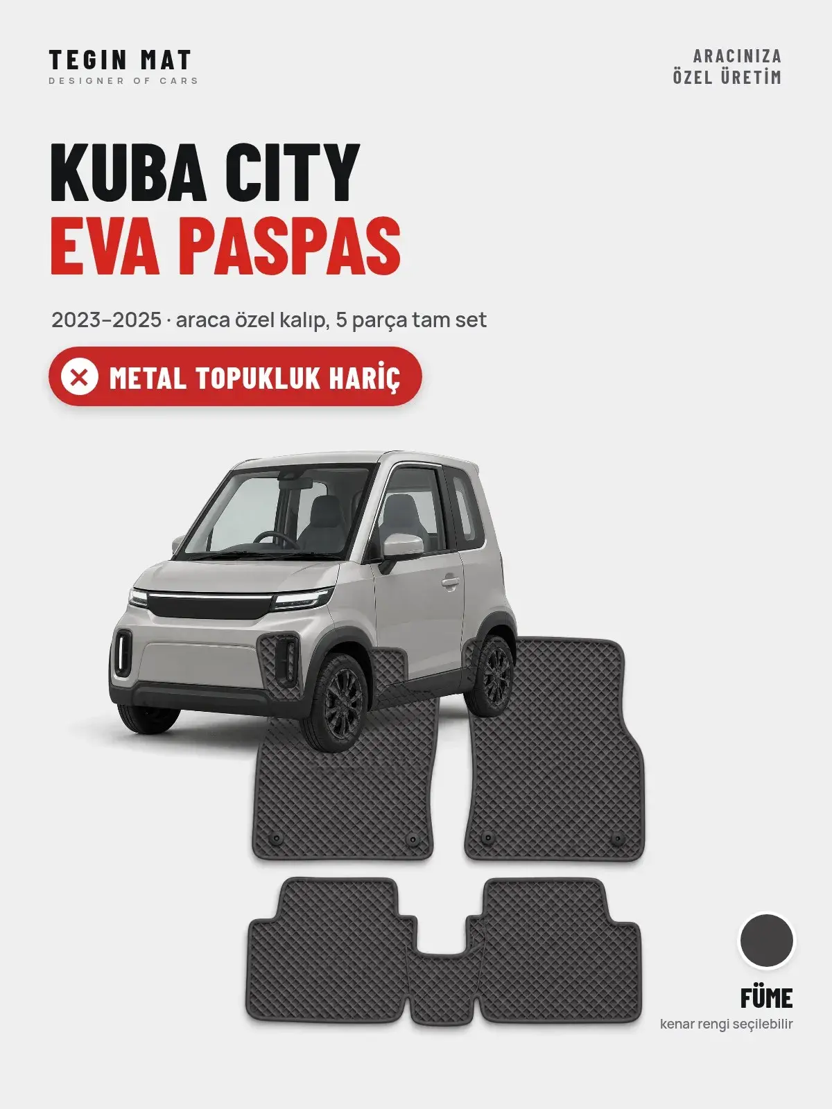 Kuba City EVA Oto Paspas Tam Set (2023–2025) Füme – Metal Topukluk Hariç (1)