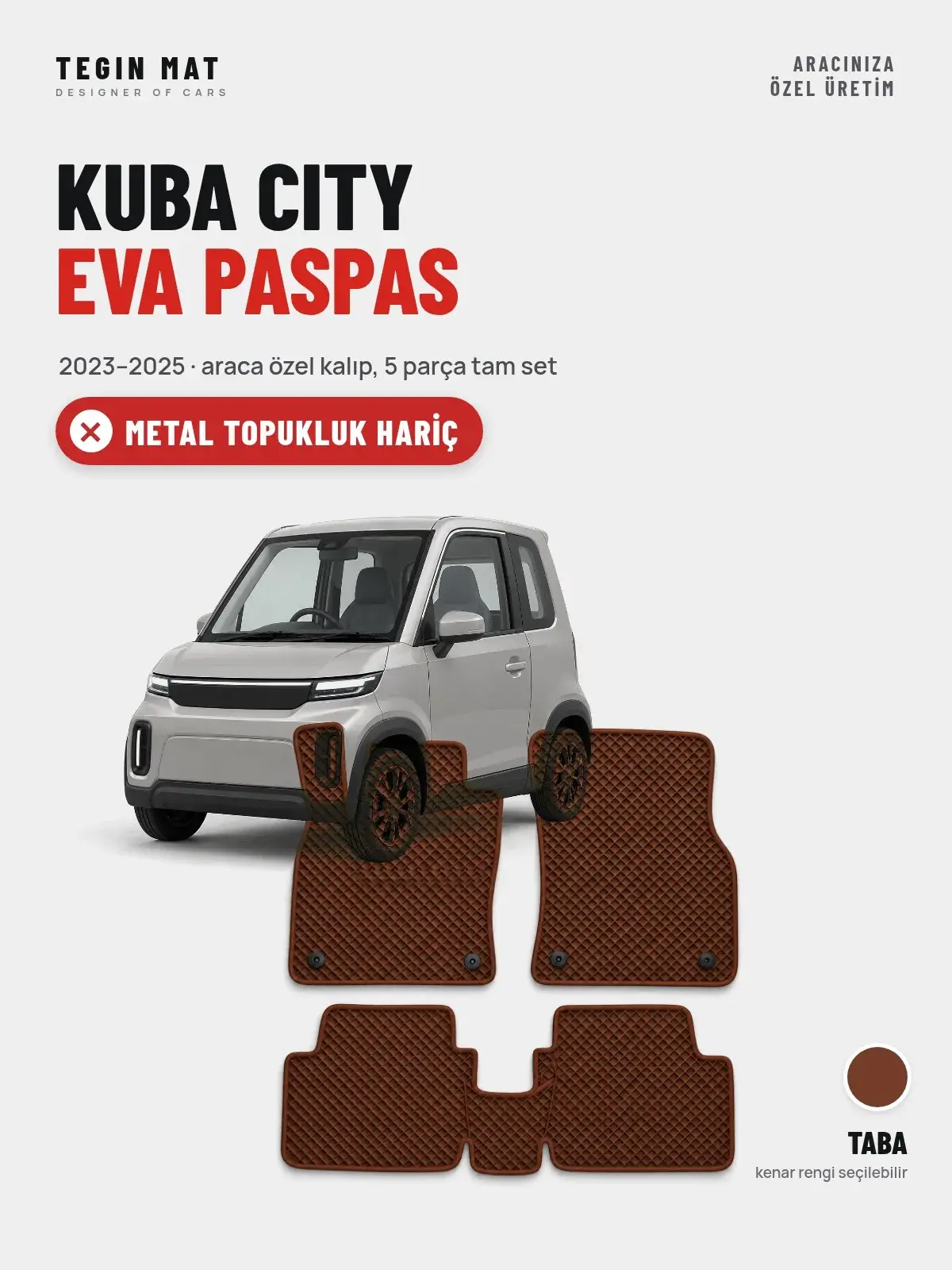 Kuba City EVA Oto Paspas Tam Set (2023–2025) Taba – Metal Topukluk Hariç (1)