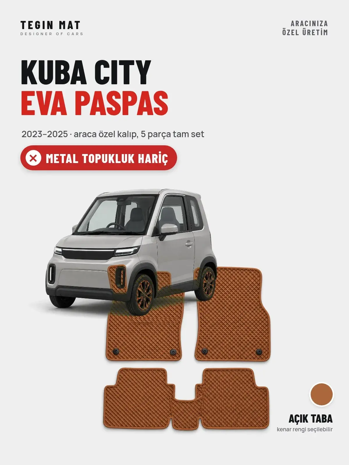 Kuba City EVA Oto Paspas Tam Set (2023–2025) Açık Taba – Metal Topukluk Hariç (1)