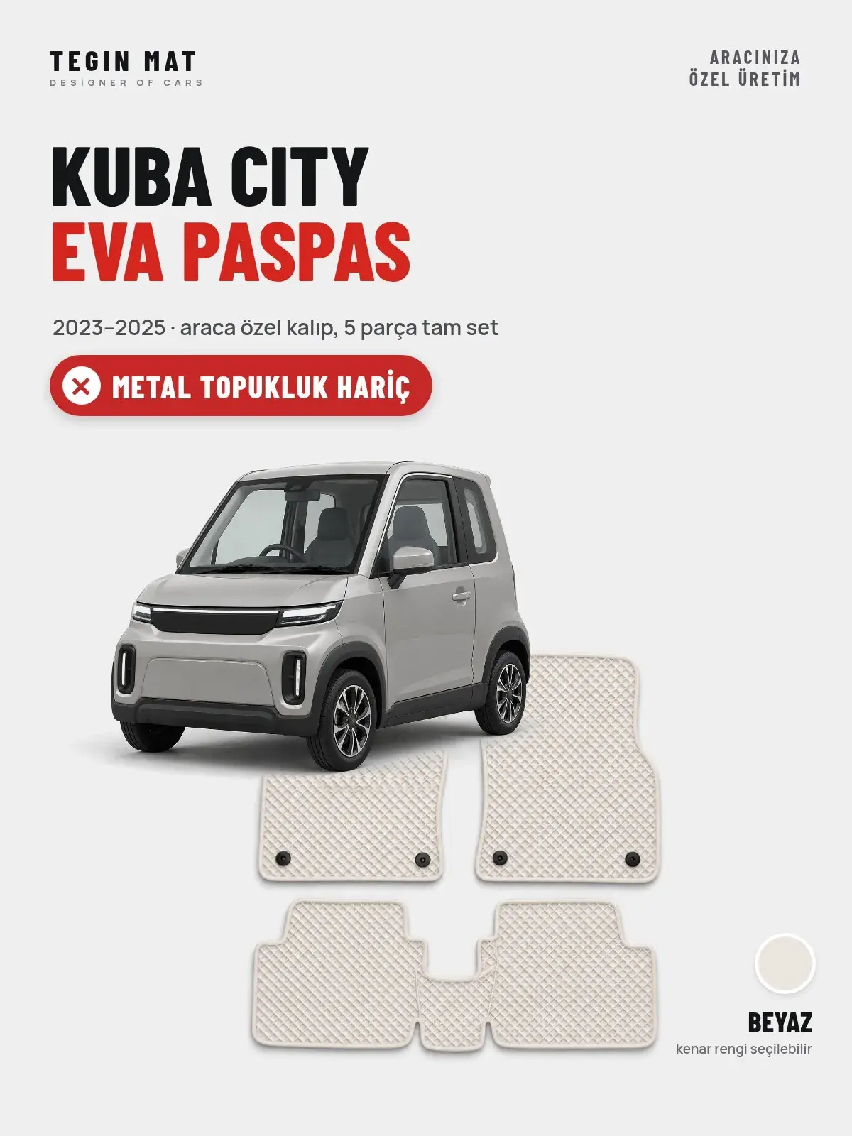 Kuba City EVA Oto Paspas Tam Set (2023–2025) Beyaz – Metal Topukluk Hariç (1)