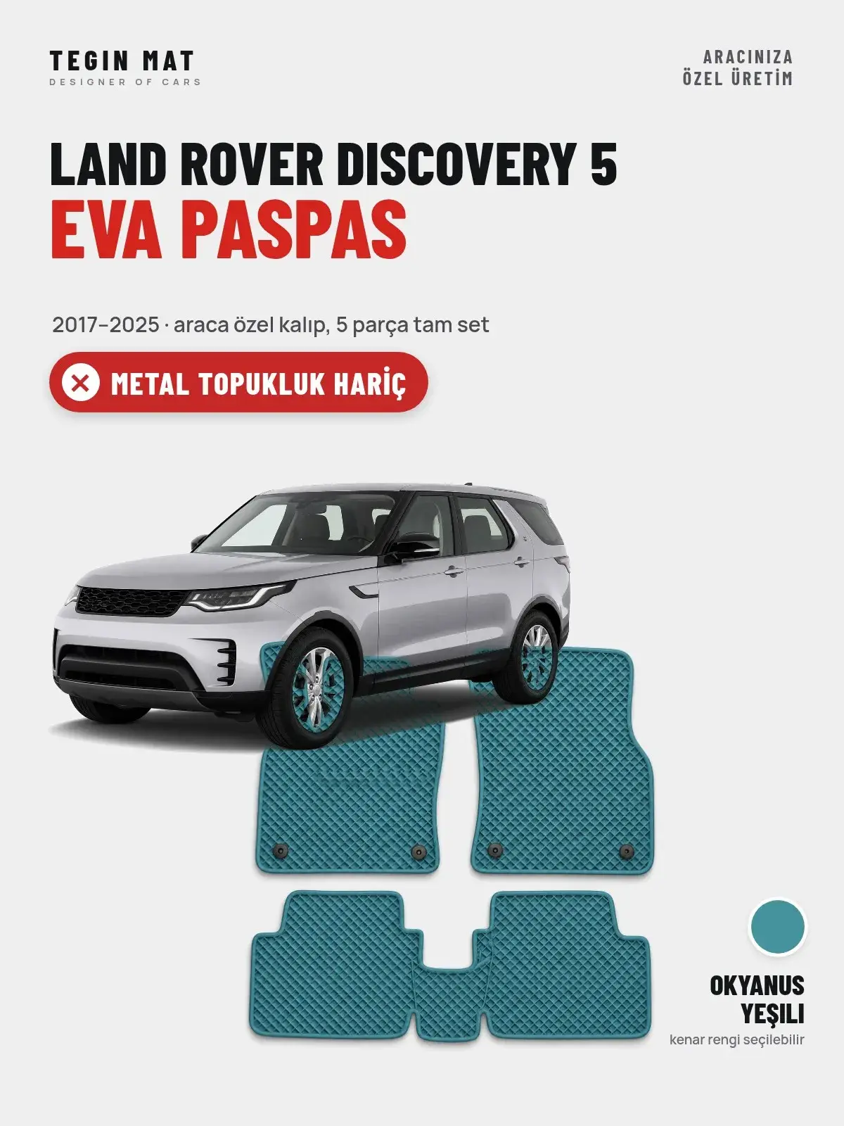 Land Rover Discovery 5 EVA Oto Paspas Tam Set (2017–2025) Okyanus Yeşili – Metal Topukluk Hariç (1)