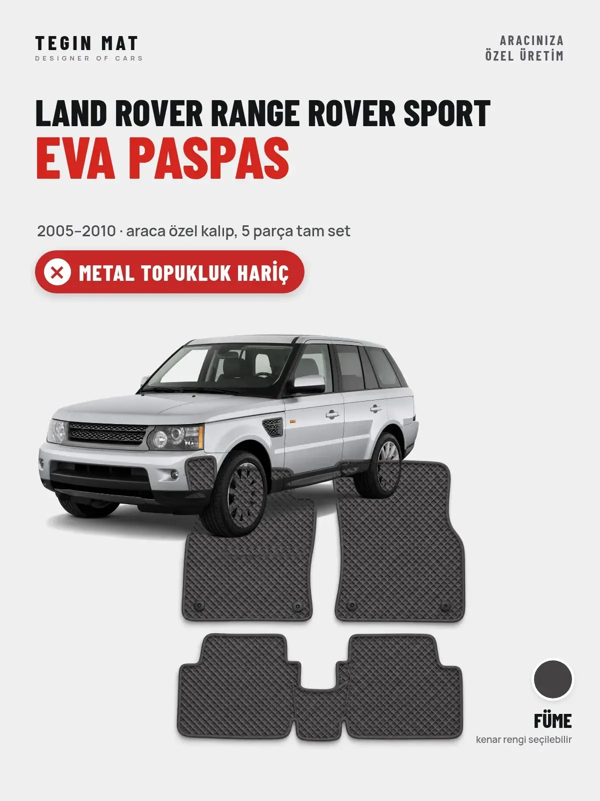 Land Rover Range Rover Sport EVA Oto Paspas Tam Set (2005–2010) Füme – Metal Topukluk Hariç (1)