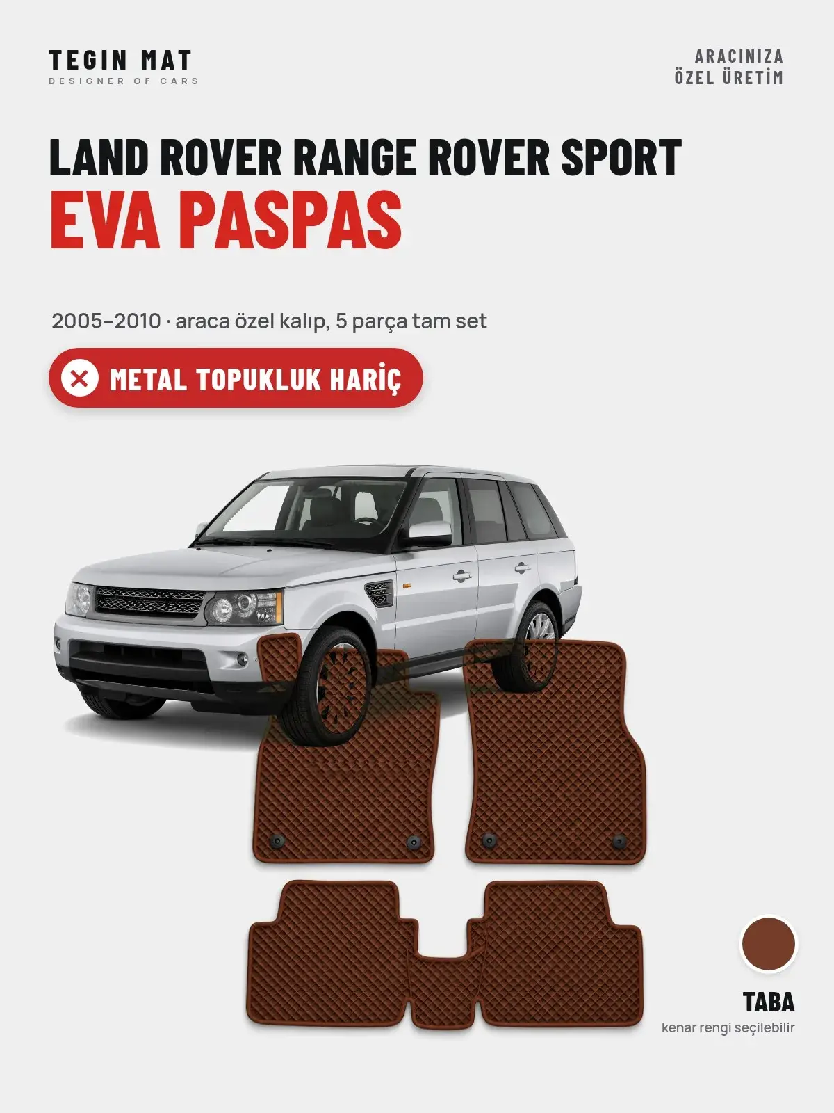 Land Rover Range Rover Sport EVA Oto Paspas Tam Set (2005–2010) Taba – Metal Topukluk Hariç (1)