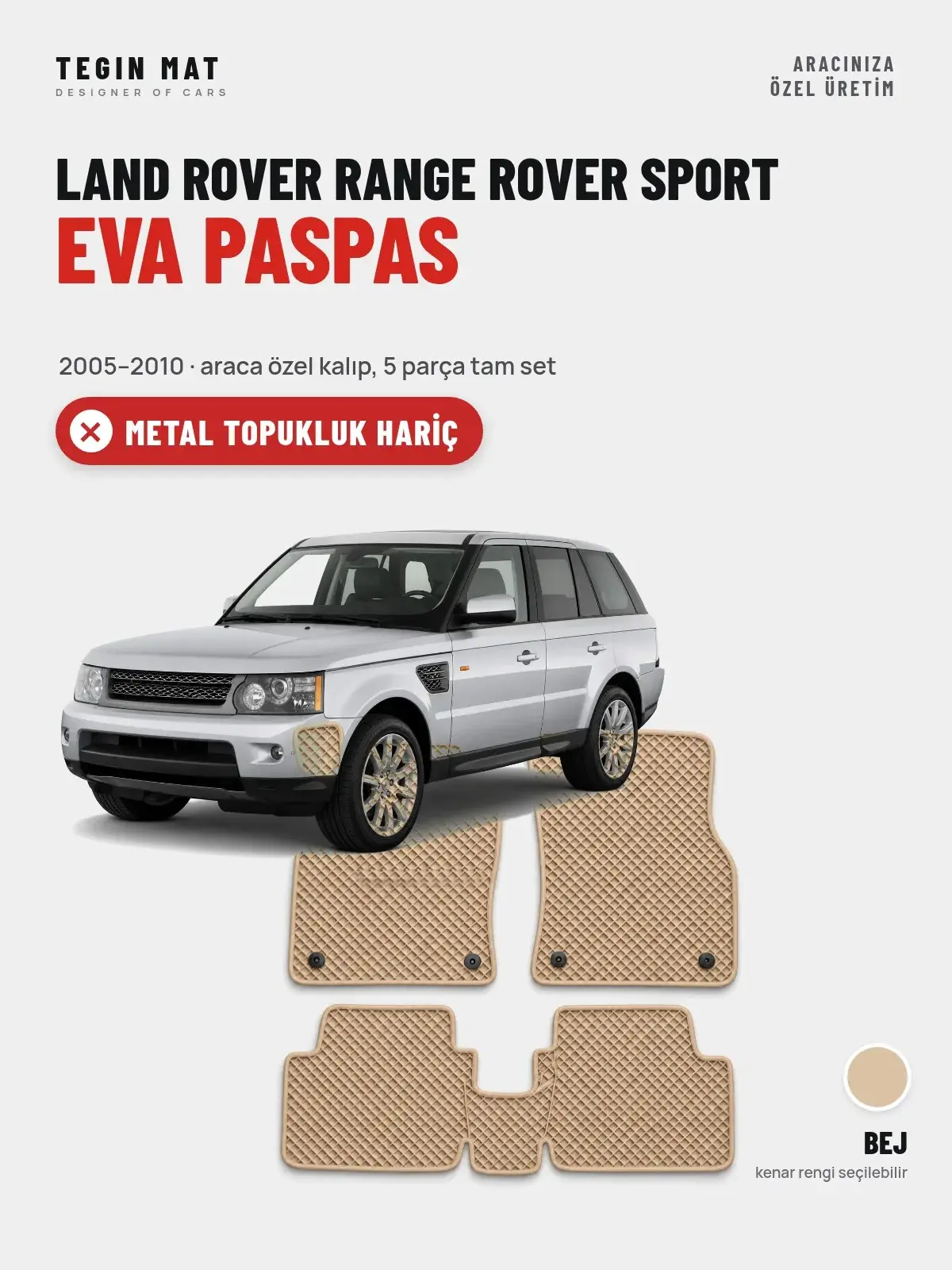 Land Rover Range Rover Sport EVA Oto Paspas Tam Set (2005–2010) Bej – Metal Topukluk Hariç (1)