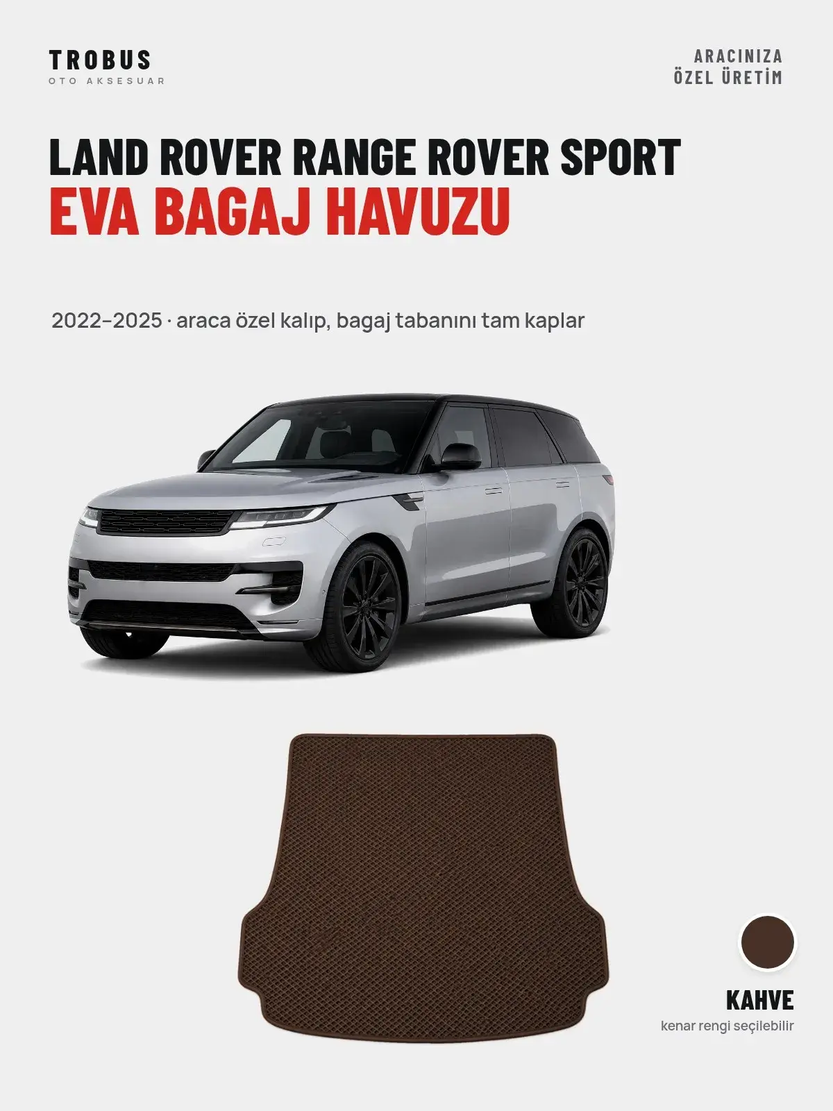 Land Rover Range Rover Sport EVA Bagaj Havuzu (2022–2025) Kahve – Araca Özel Kalıp (1)