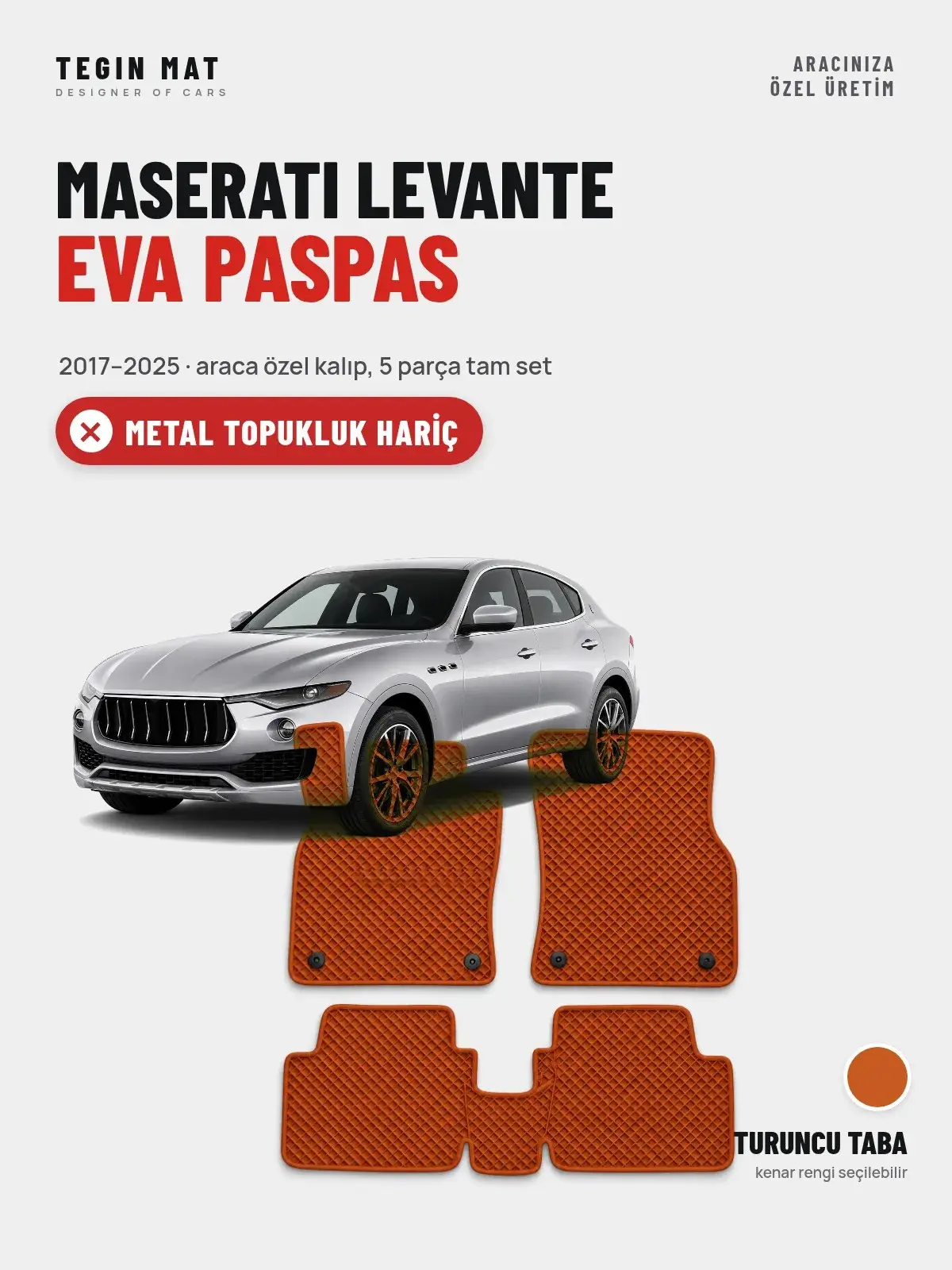 Maserati Levante EVA Oto Paspas Tam Set (2017–2025) Turuncu Taba – Metal Topukluk Hariç (1)