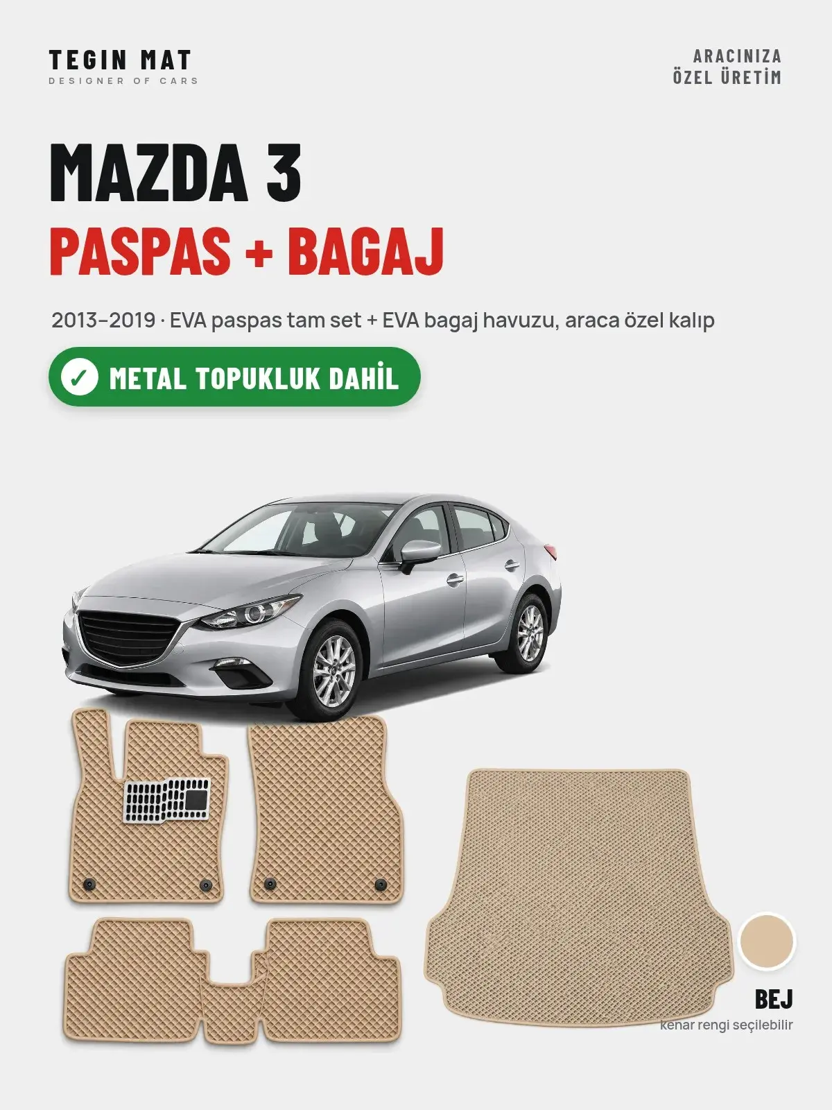 Mazda 3 EVA Paspas + Bagaj Havuzu Seti (2013–2019) Bej – Metal Topukluk Dahil (1)