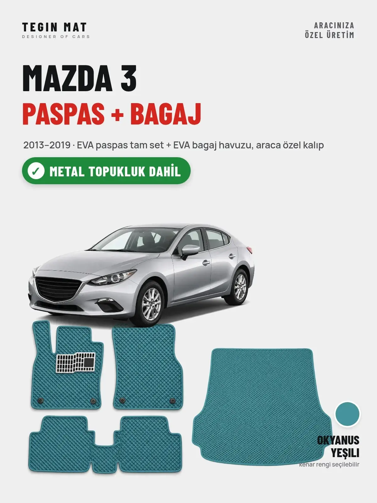 Mazda 3 EVA Paspas + Bagaj Havuzu Seti (2013–2019) Okyanus Yeşili – Metal Topukluk Dahil (1)