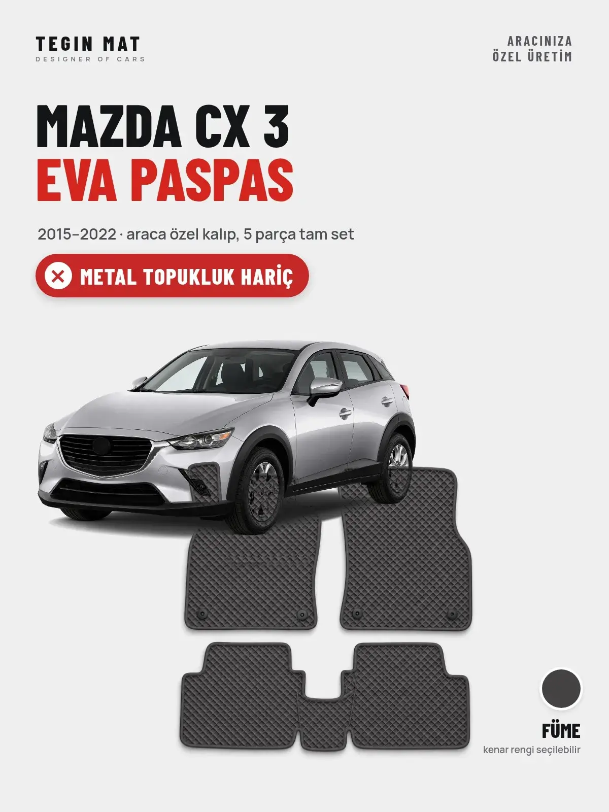 Mazda CX 3 EVA Oto Paspas Tam Set (2015–2022) Füme – Metal Topukluk Hariç (1)