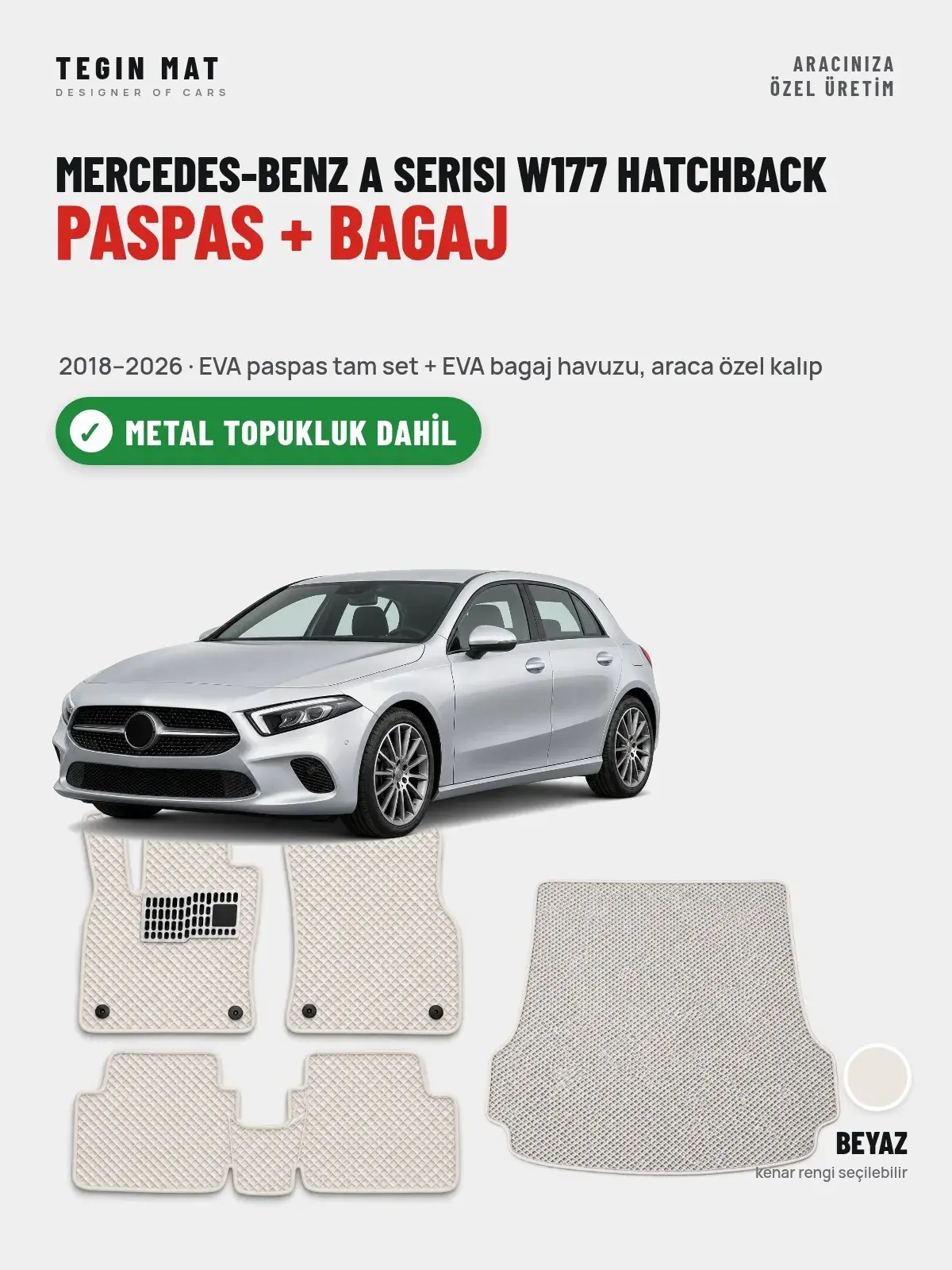 Mercedes-Benz A Serisi W177 Hatchback EVA Paspas + Bagaj Havuzu Seti (2018–2026) Beyaz – Metal Topukluk Dahil (1)