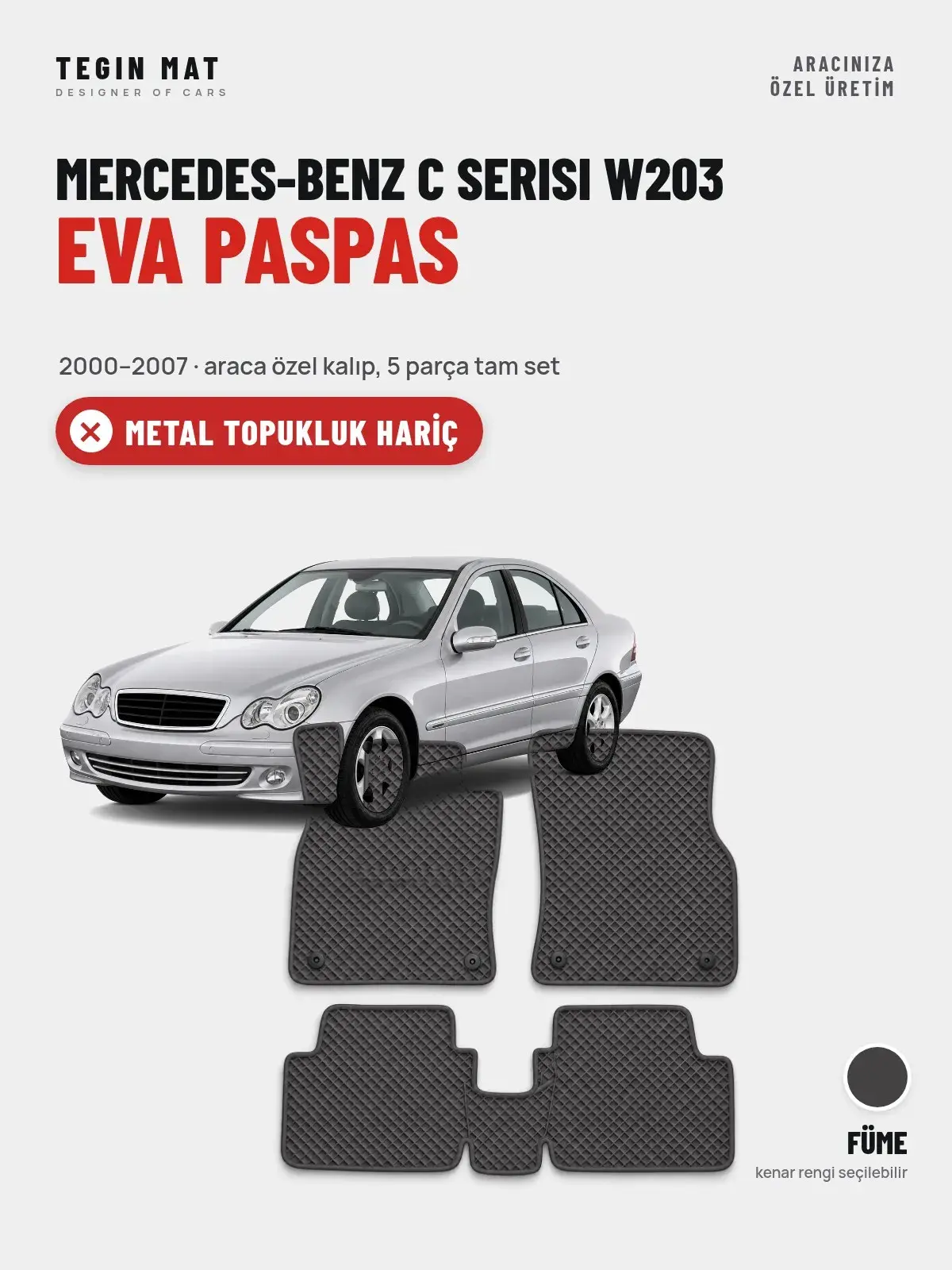 Mercedes-Benz C Serisi W203 EVA Oto Paspas Tam Set (2000–2007) Füme – Metal Topukluk Hariç (1)