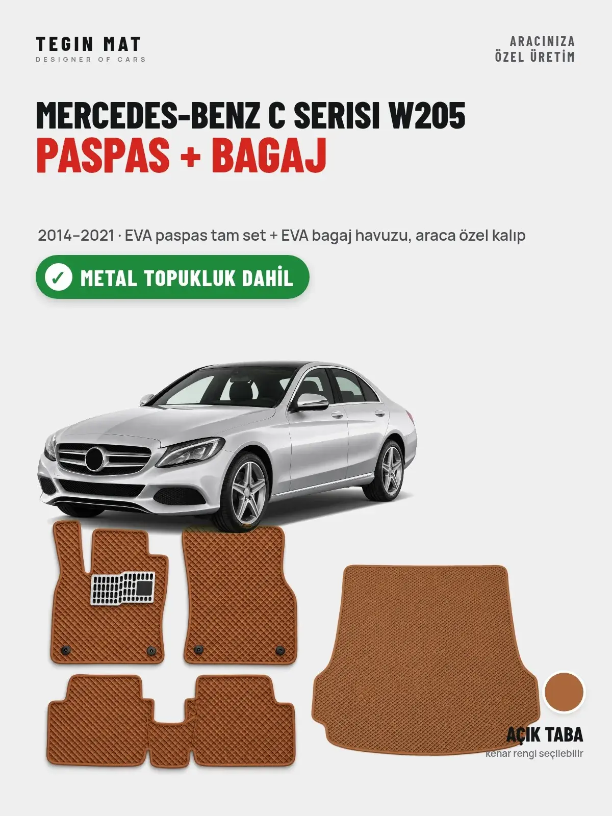 Mercedes-Benz C Serisi W205 EVA Paspas + Bagaj Havuzu Seti (2014–2021) Açık Taba – Metal Topukluk Dahil (1)