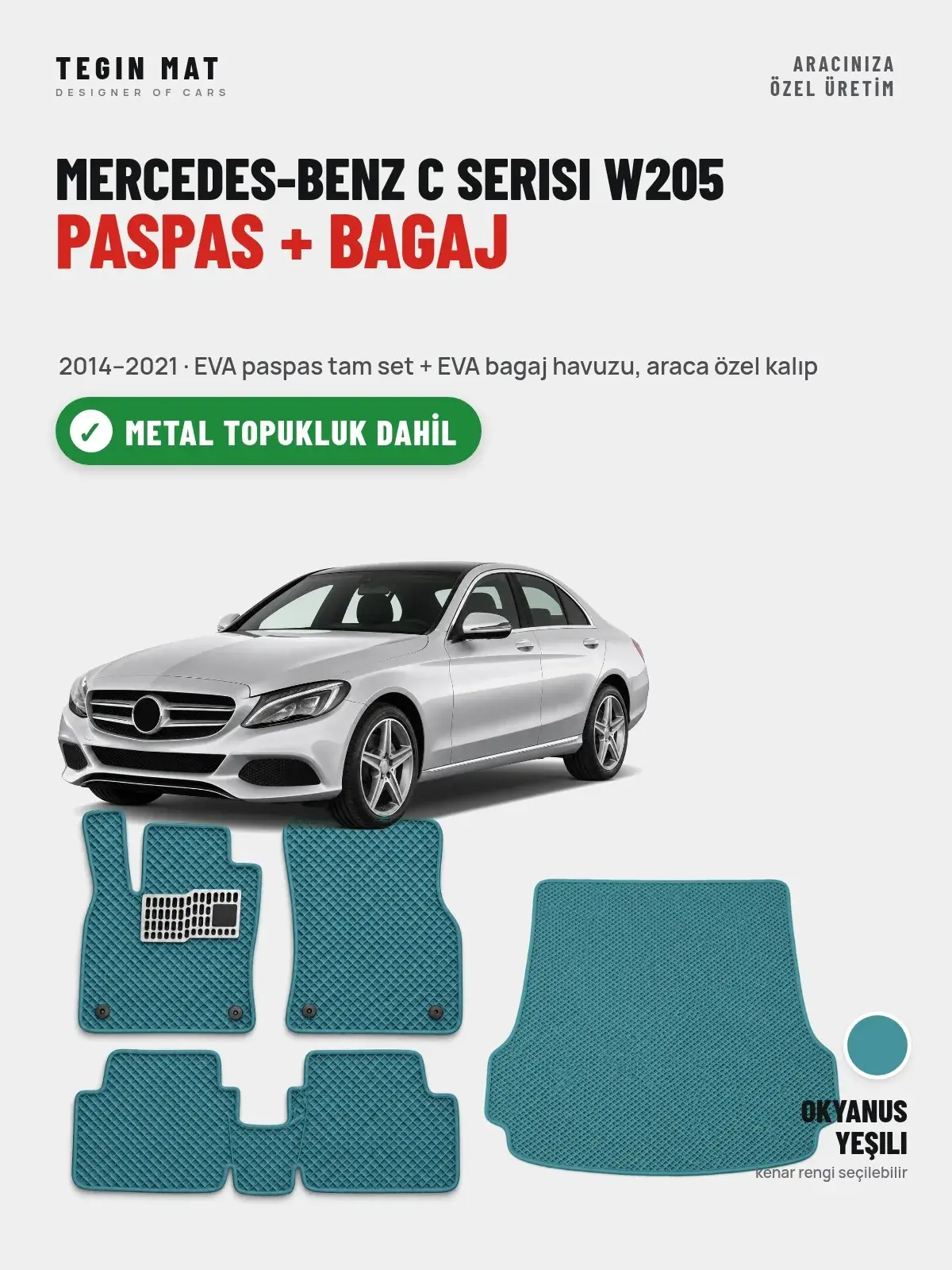 Mercedes-Benz C Serisi W205 EVA Paspas + Bagaj Havuzu Seti (2014–2021) Okyanus Yeşili – Metal Topukluk Dahil (1)