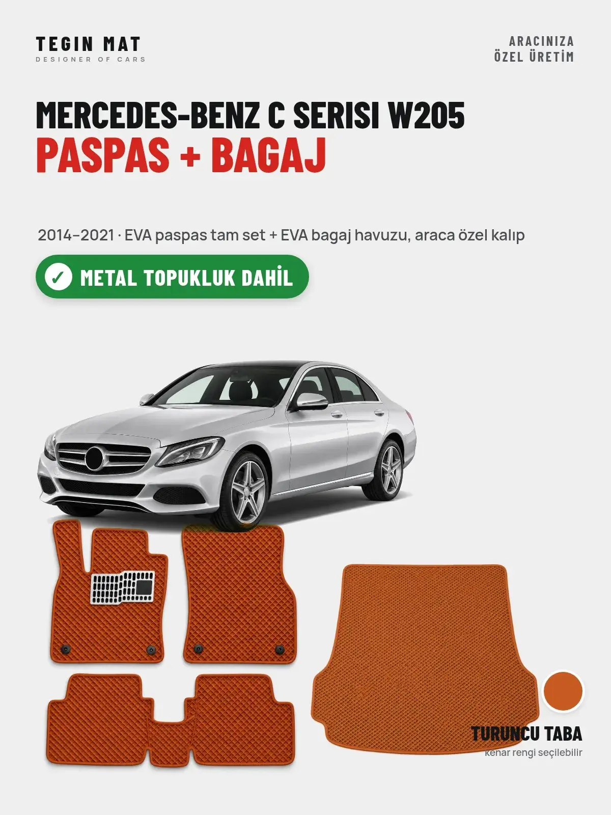 Mercedes-Benz C Serisi W205 EVA Paspas + Bagaj Havuzu Seti (2014–2021) Turuncu Taba – Metal Topukluk Dahil (1)