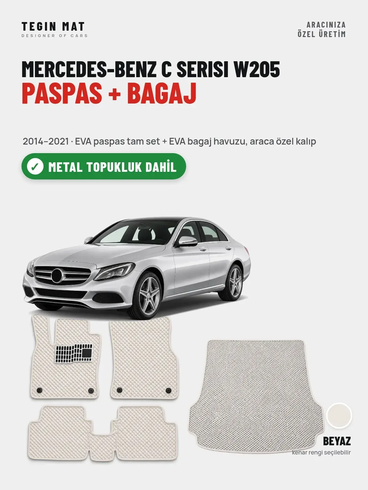 Mercedes-Benz C Serisi W205 EVA Paspas + Bagaj Havuzu Seti (2014–2021) Beyaz – Metal Topukluk Dahil (1)