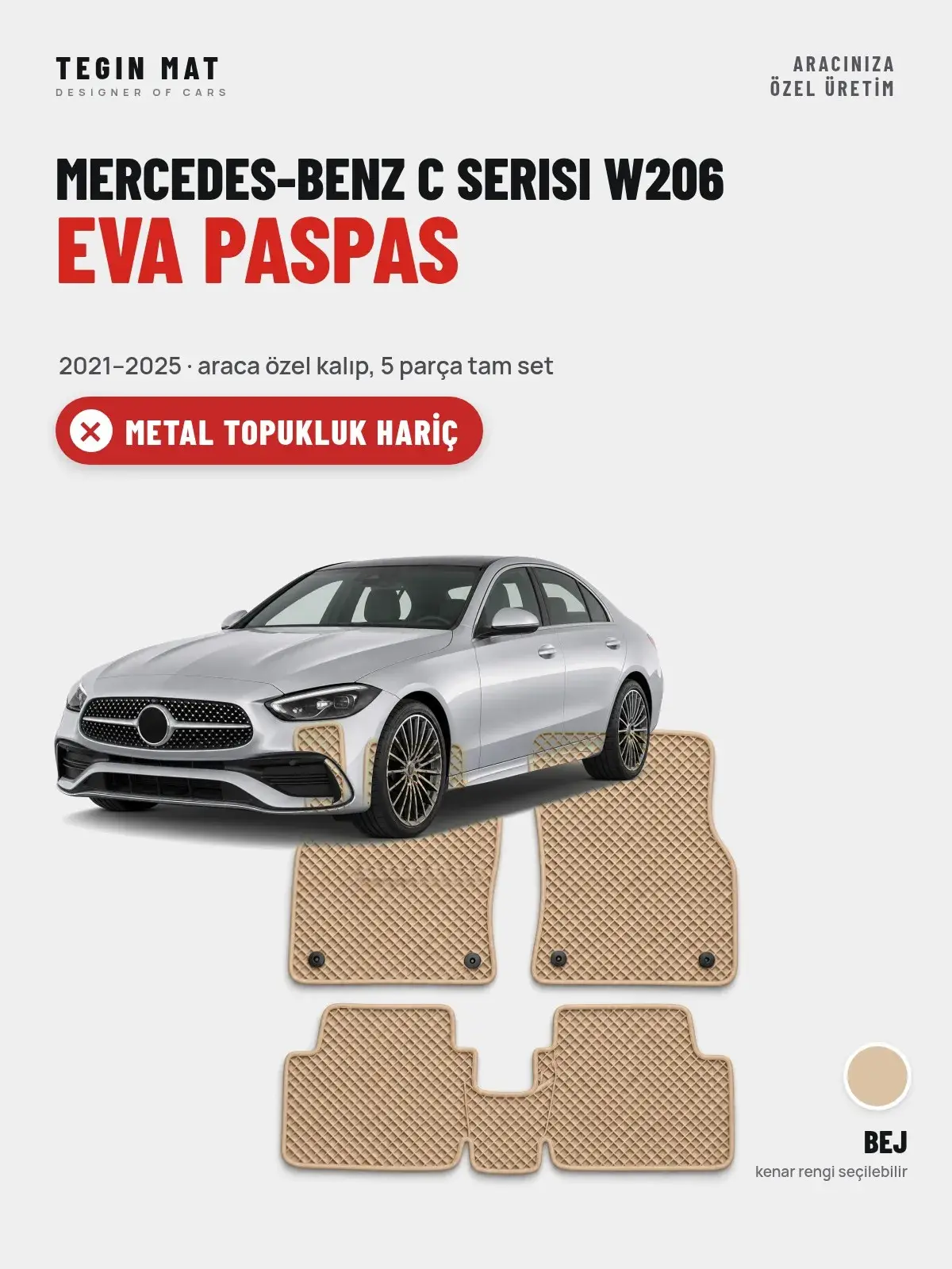 Mercedes-Benz C Serisi W206 EVA Oto Paspas Tam Set (2021–2025) Bej – Metal Topukluk Hariç (1)