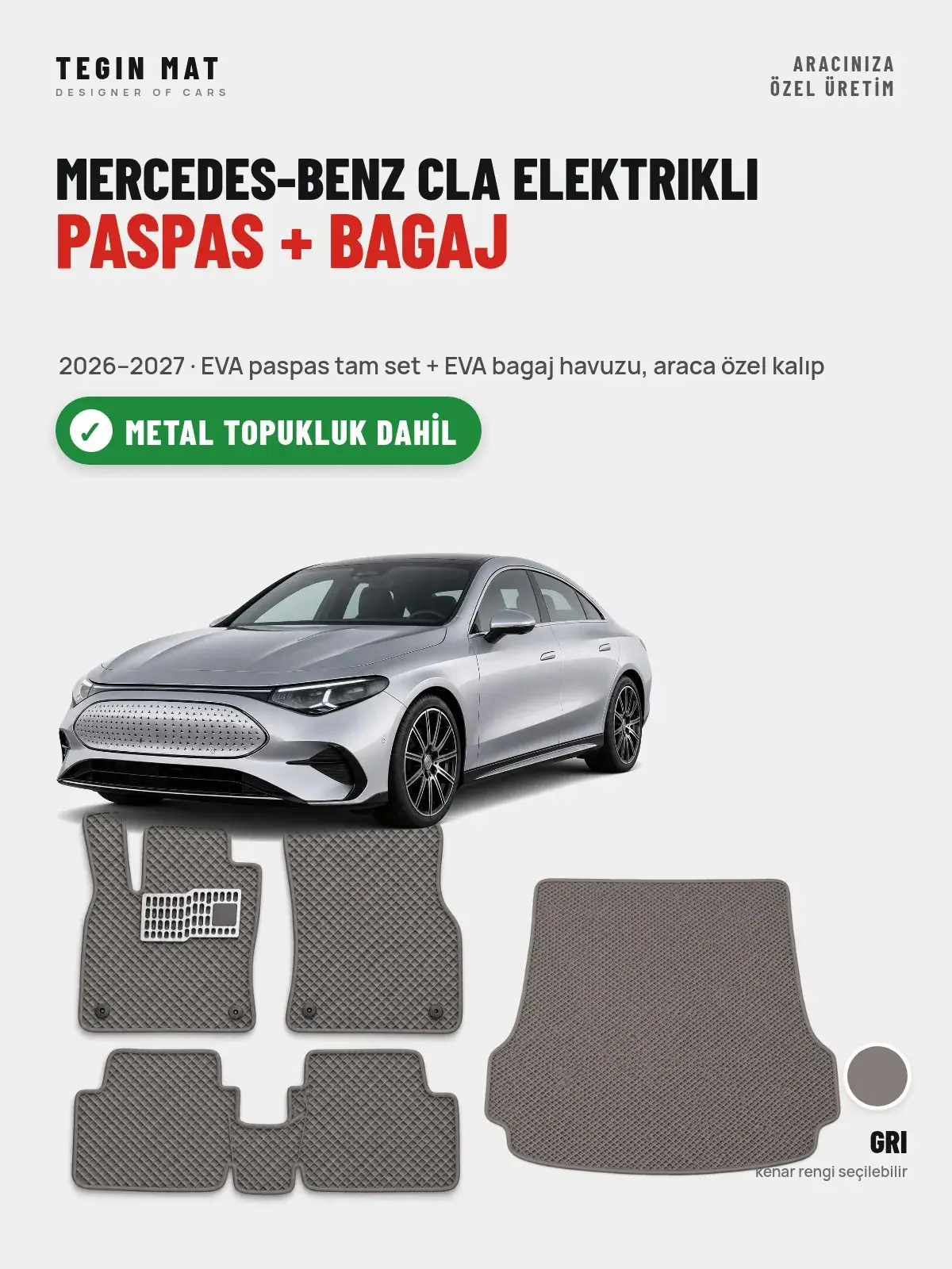 Mercedes-Benz CLA Elektrikli EVA Paspas + Bagaj Havuzu Seti (2026–2027) Gri – Metal Topukluk Dahil (1)
