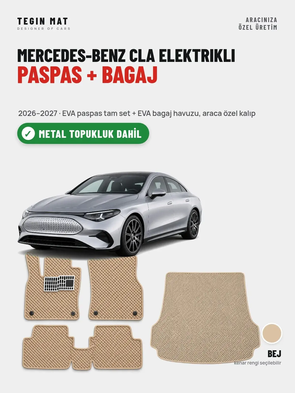 Mercedes-Benz CLA Elektrikli EVA Paspas + Bagaj Havuzu Seti (2026–2027) Bej – Metal Topukluk Dahil (1)