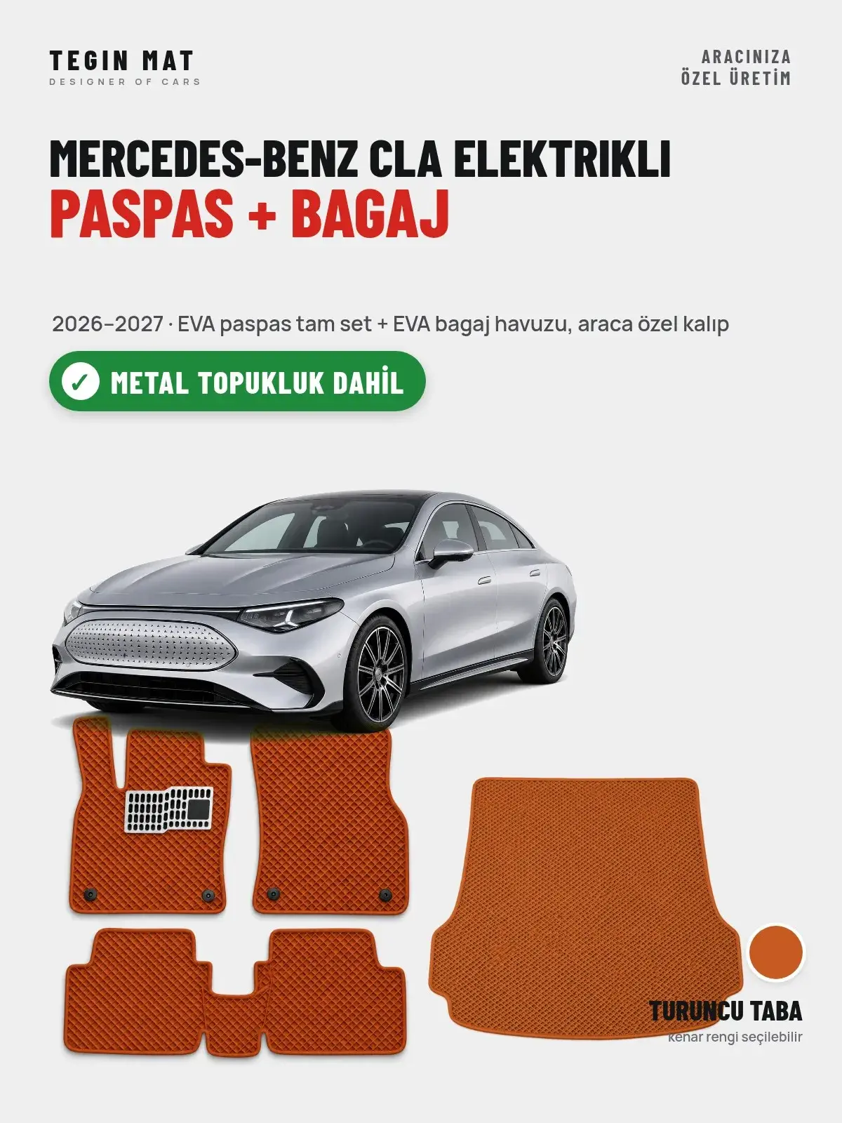 Mercedes-Benz CLA Elektrikli EVA Paspas + Bagaj Havuzu Seti (2026–2027) Turuncu Taba – Metal Topukluk Dahil (1)