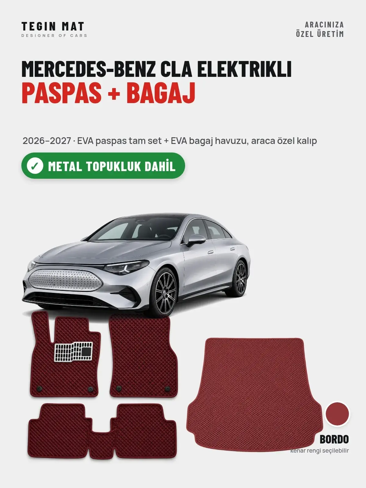 Mercedes-Benz CLA Elektrikli EVA Paspas + Bagaj Havuzu Seti (2026–2027) Bordo – Metal Topukluk Dahil (1)