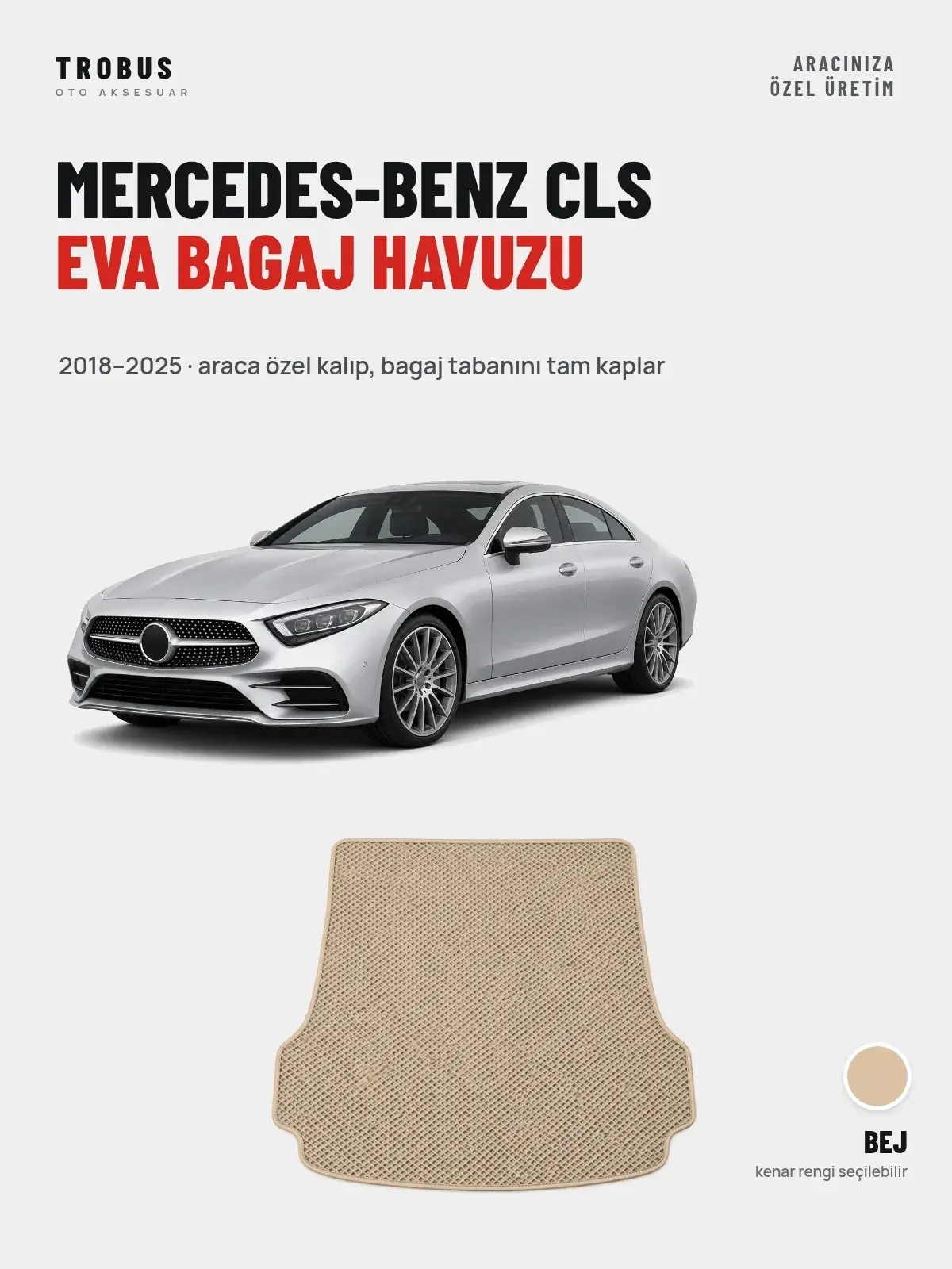 Mercedes-Benz CLS EVA Bagaj Havuzu (2018–2025) Bej – Araca Özel Kalıp (1)