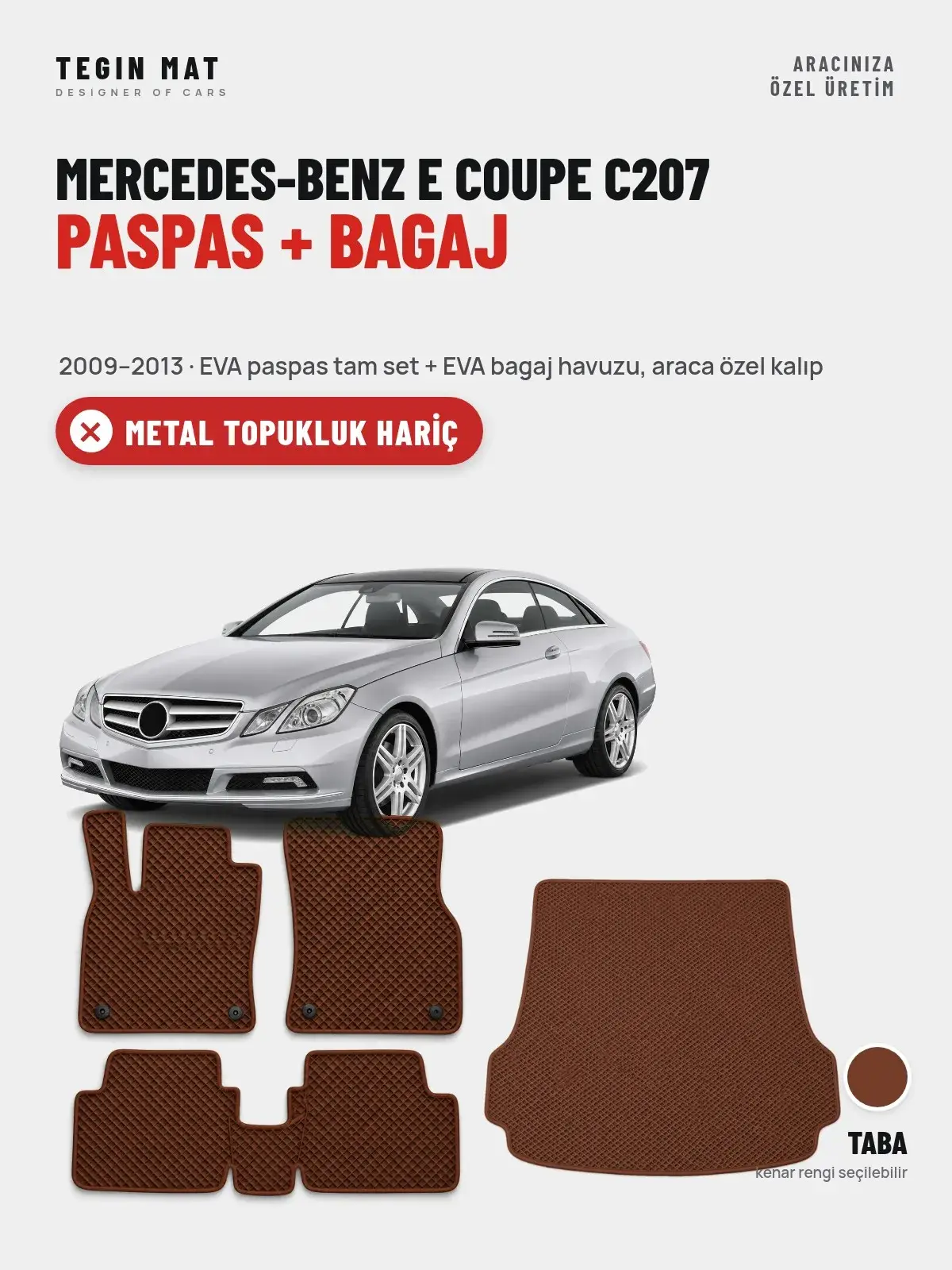 Mercedes-Benz E Coupe C207 EVA Paspas + Bagaj Havuzu Seti (2009–2013) Taba – Metal Topukluk Hariç (1)